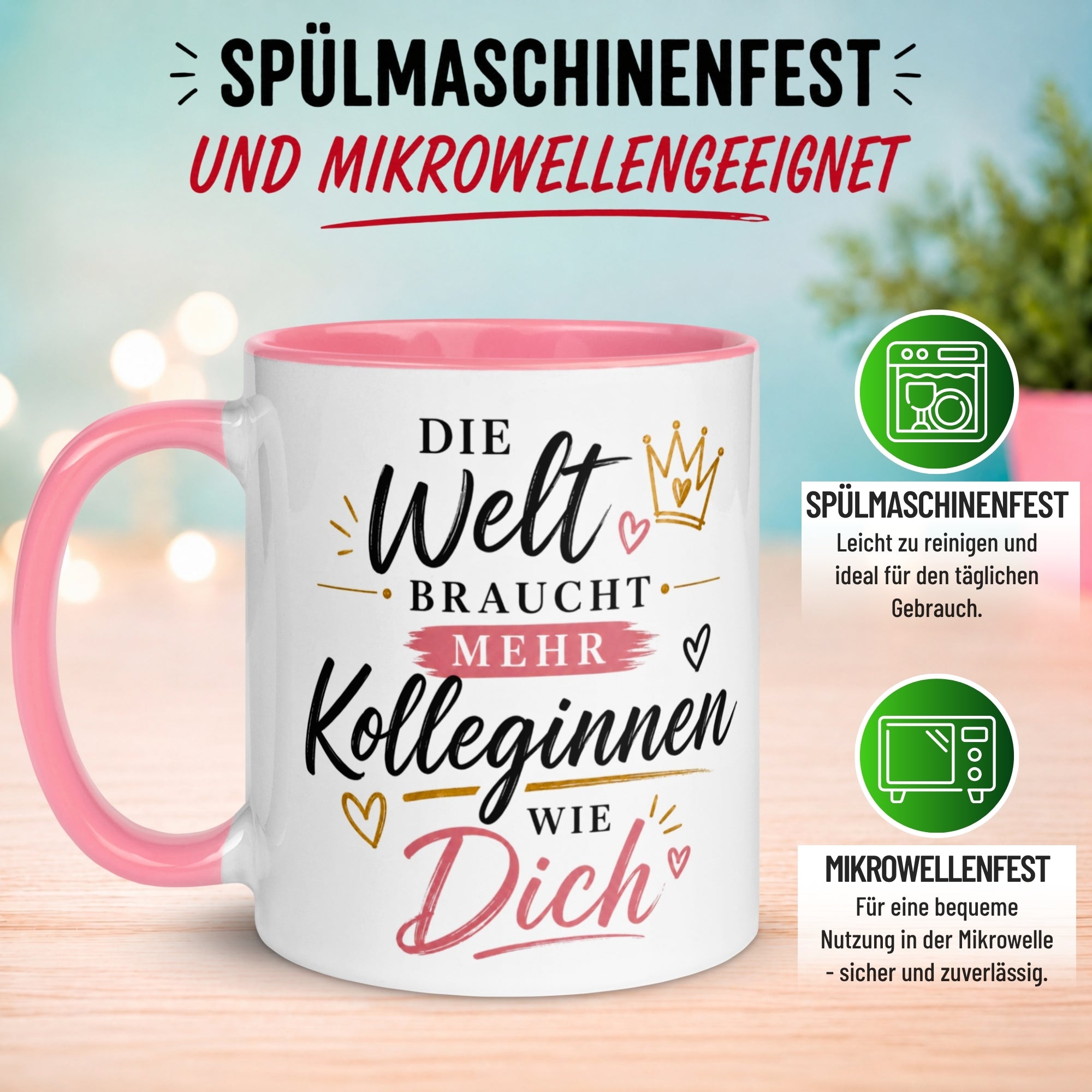 Tasse Kollegin – „Die Welt braucht mehr Kolleginnen wie Dich“ – Geschenk Arbeitskollegin