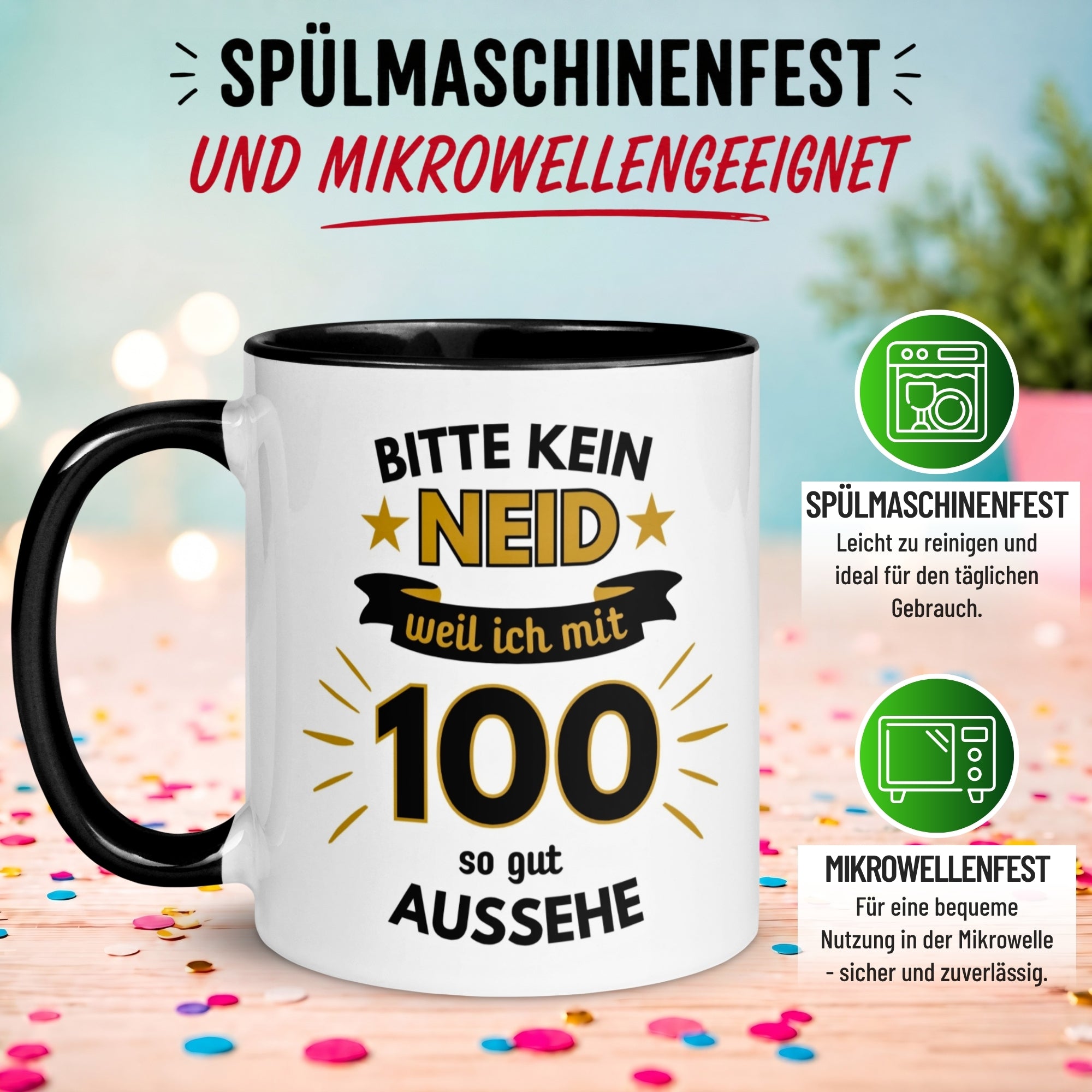 Tasse 100. Geburtstag Mann – „Bitte kein Neid“ – Geschenk zum Geburtstag für Männer
