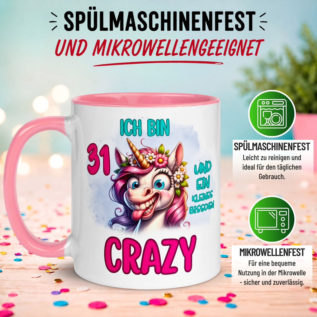 Tasse 31. Geburtstag Frau – „Ich bin 31 und ein kleines bisschen Crazy“ – Geschenk zum Geburtstag Frauen