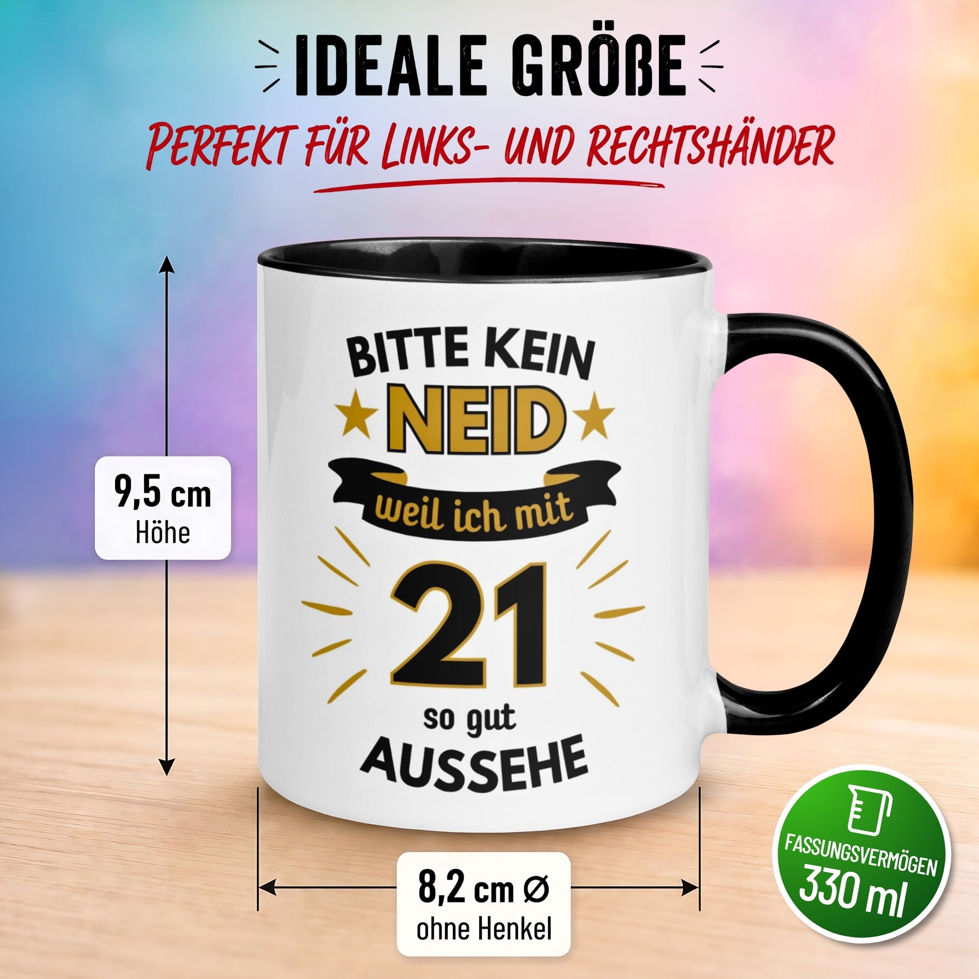 Tasse 21. Geburtstag Mann – „Bitte kein Neid“ – Geschenk zum Geburtstag für Männer