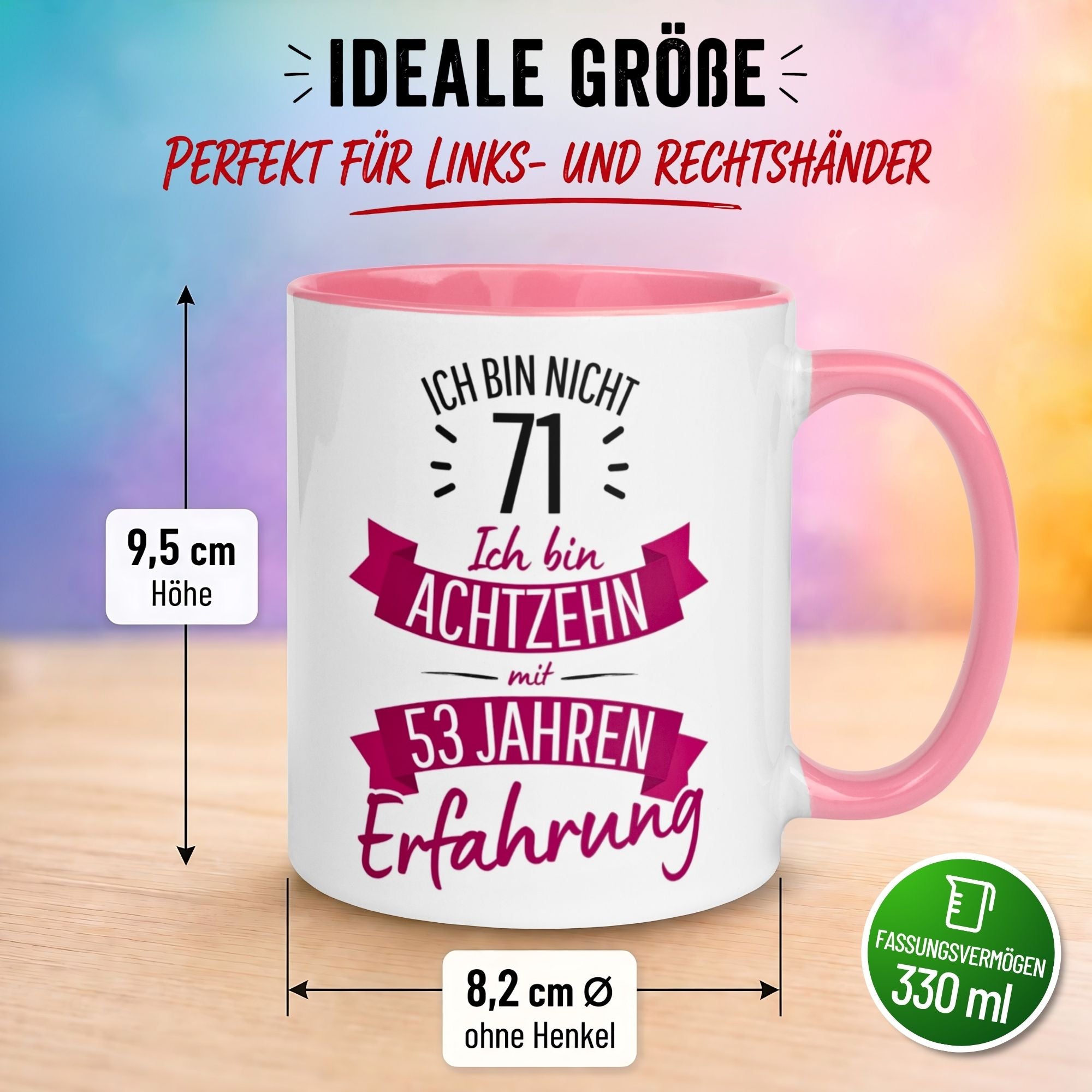 Tasse 71. Geburtstag Frau – „Ich bin nicht 71 – Ich hab Erfahrung“ – Geschenk zum Geburtstag Frauen
