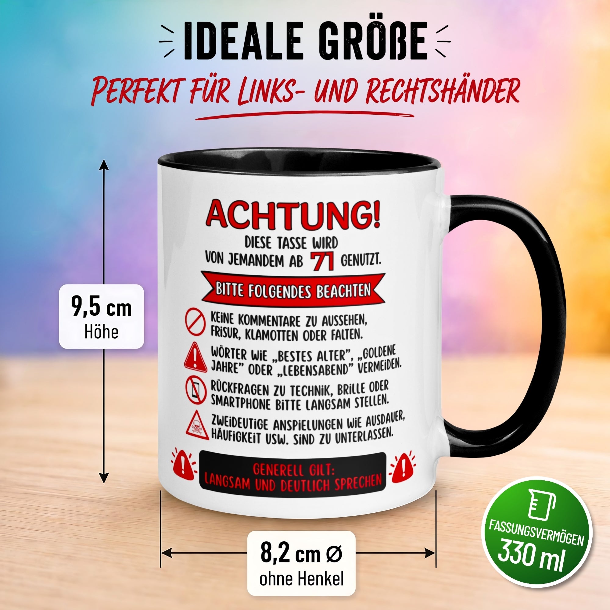 Tasse 71. Geburtstag Mann Frau – „Achtung – Diese Tasse wird von jemandem ab 71 genutzt“ – Geschenk zum Geburtstag Männer Frauen