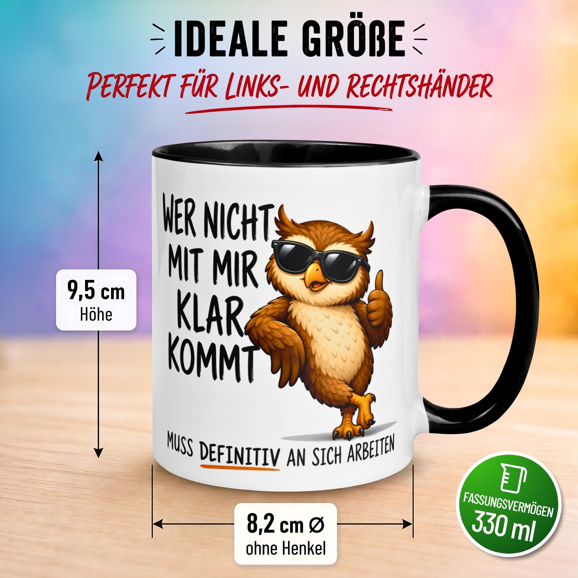 Tasse Eule – „Wer nicht mit mir klar kommt“ – Eulen Geschenk Becher