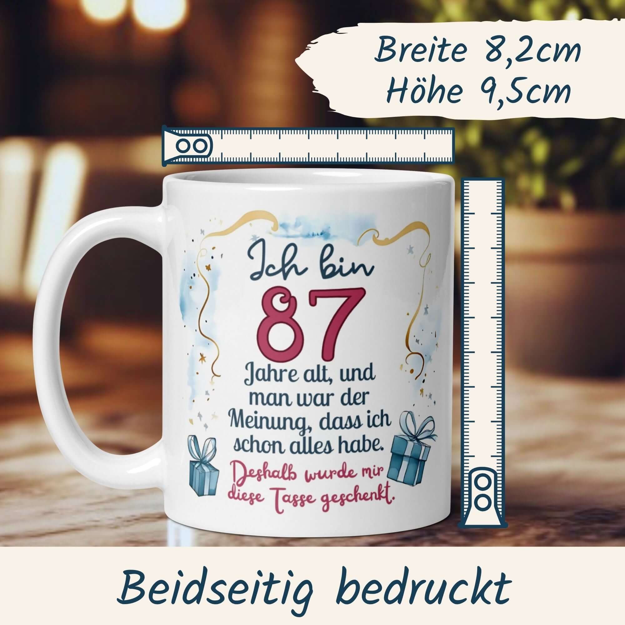 Fröhliche Tasse zum 87. Geburtstag mit humorvollem Spruch und Geschenkdesign, perfekt für gute Laune.