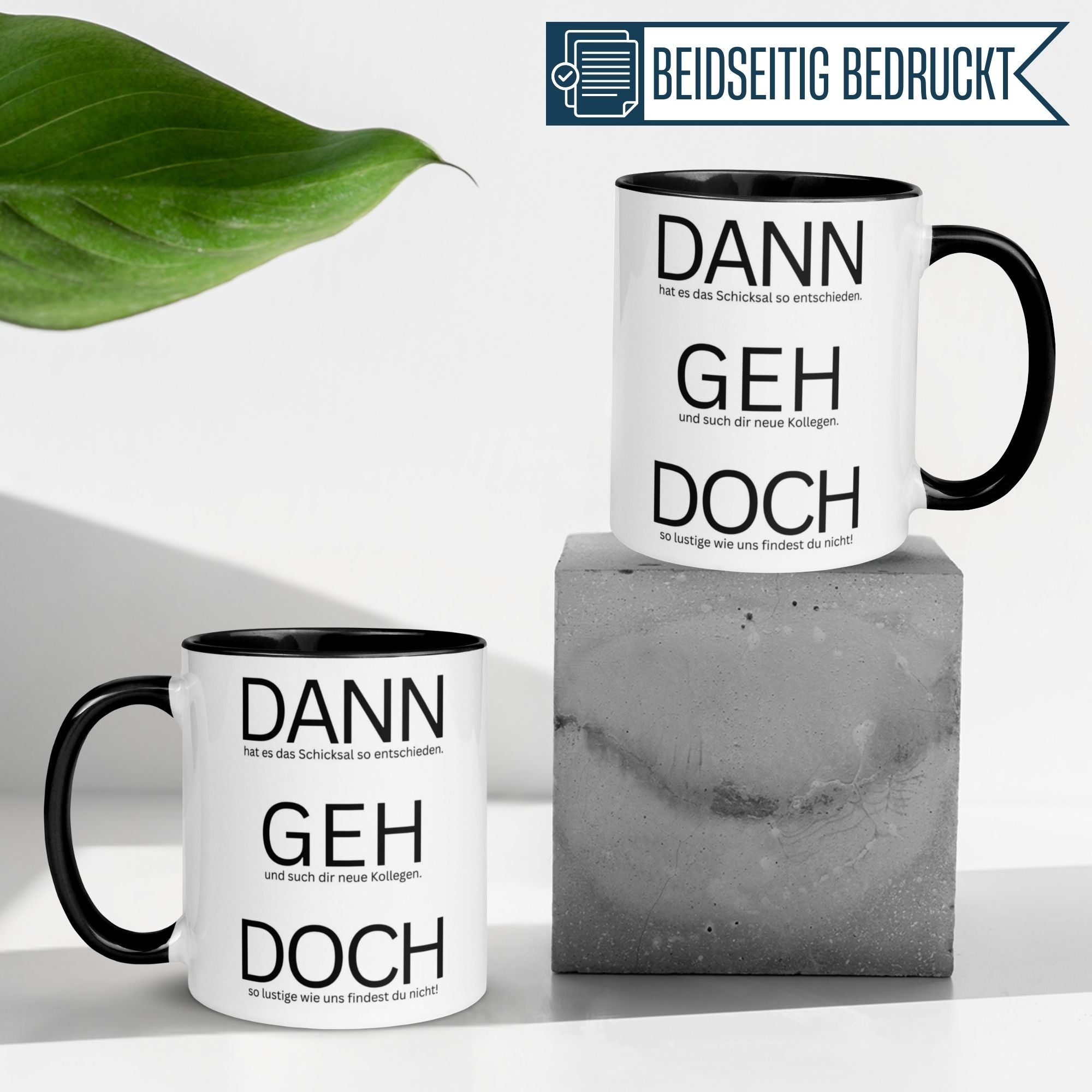 Momentals® Abschiedstassen mit humorvollem Spruch "Dann geh doch" auf minimalistischen Design-Tassen.