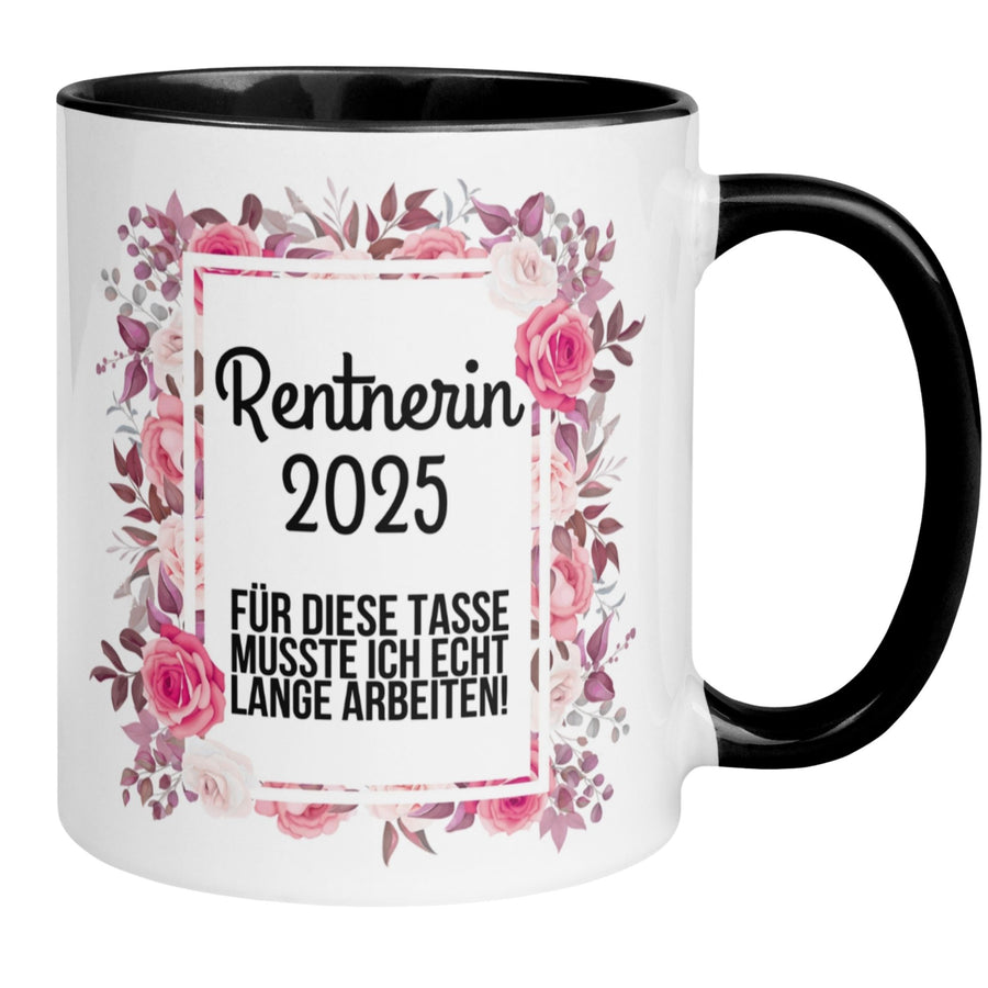 Tasse Rente | Rentnerin & Renteneintritt | Rentnerin 2025 - Für diese Tasse musste ich echt lange arbeiten