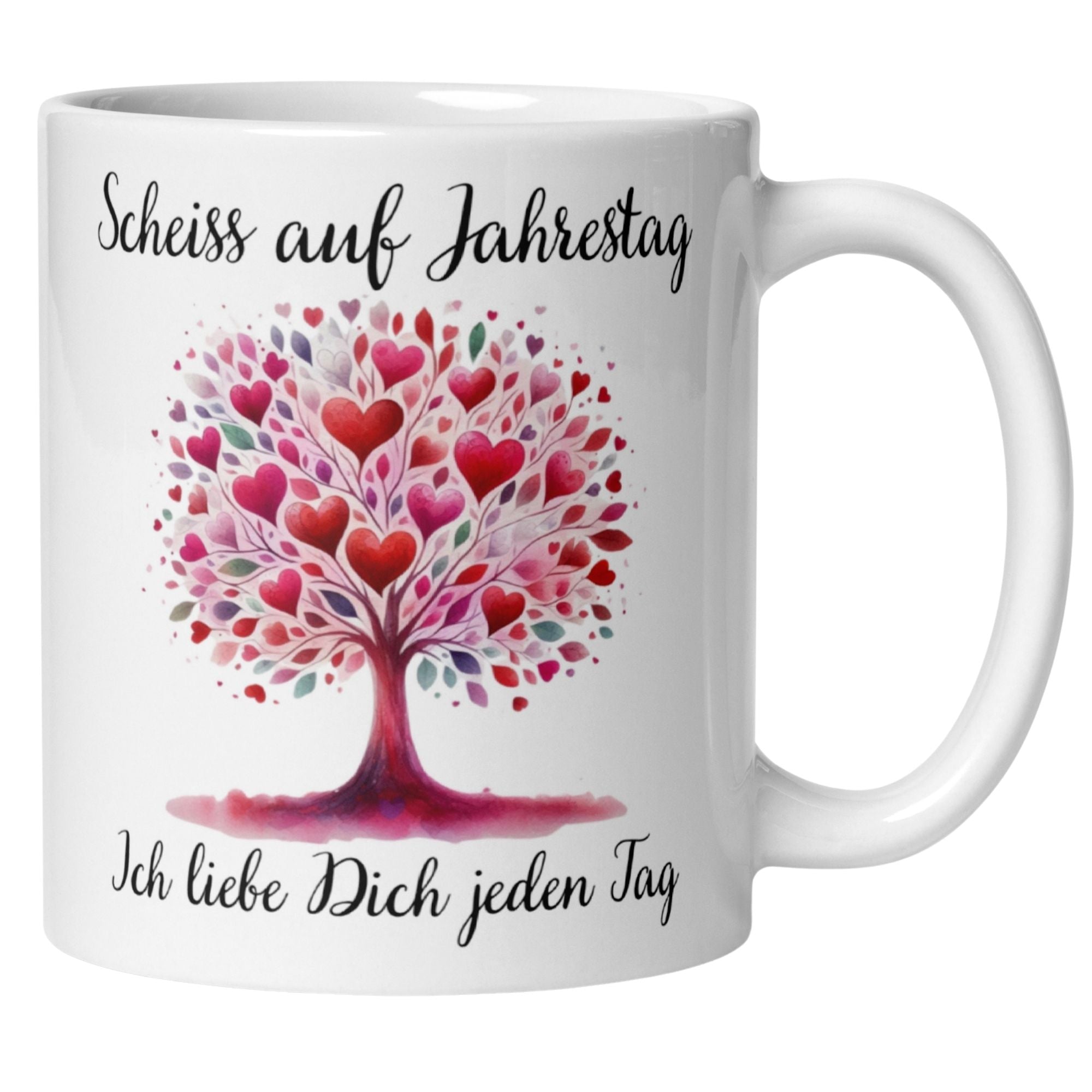 Momentals® Tasse mit Herzbaum und Spruch: "Scheiss auf Jahrestag, Ich liebe Dich jeden Tag"