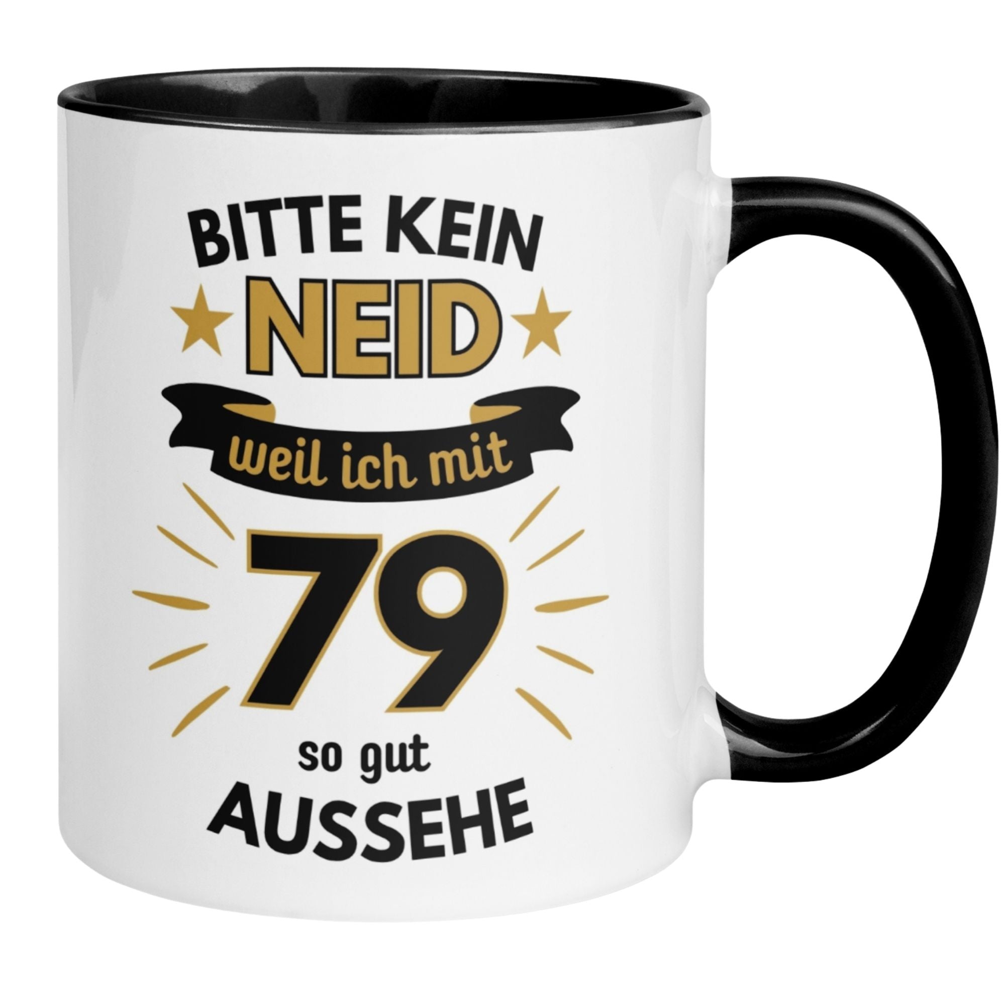 Momentals® Tasse für 79. Geburtstag mit spritzigem Spruch: "Bitte kein Neid – weil ich mit 79 so gut aussehe!"