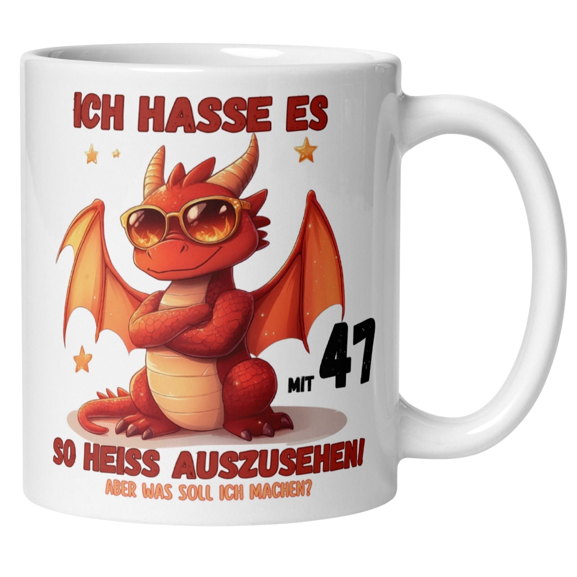 Momentals® Tasse 47. Geburtstag | Drache & Spruch | Ich hasse es mit 47 so heiss auszusehen • Momentals