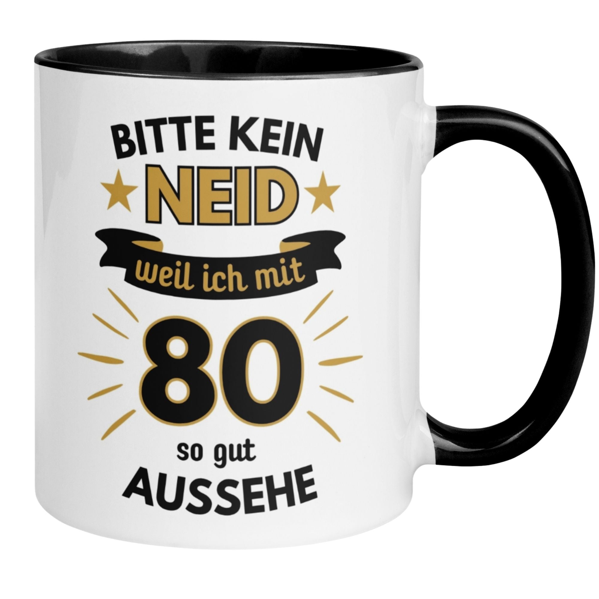 Humorvolle Tasse zum 80. Geburtstag: "Bitte kein Neid, weil ich mit 80 so gut aussehe".