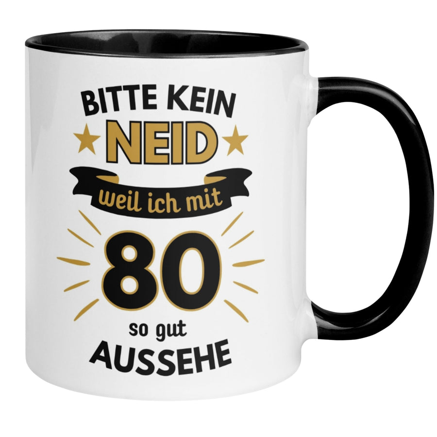 Tasse 80. Geburtstag | Humorvoll & Spruch | Bitte kein Neid – weil ich mit 80 so gut aussehe