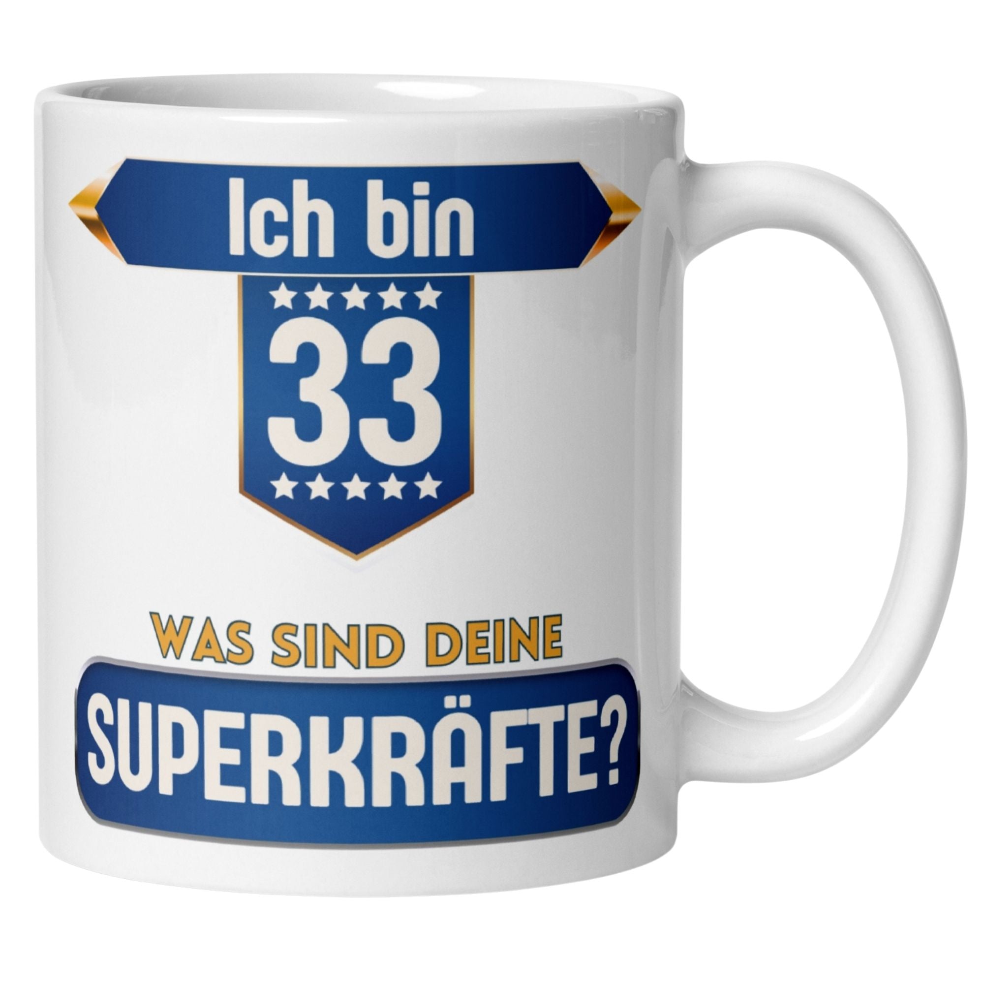 Momentals® Tasse mit Spruch für den 33. Geburtstag: "Ich bin 33, was sind deine Superkräfte?"