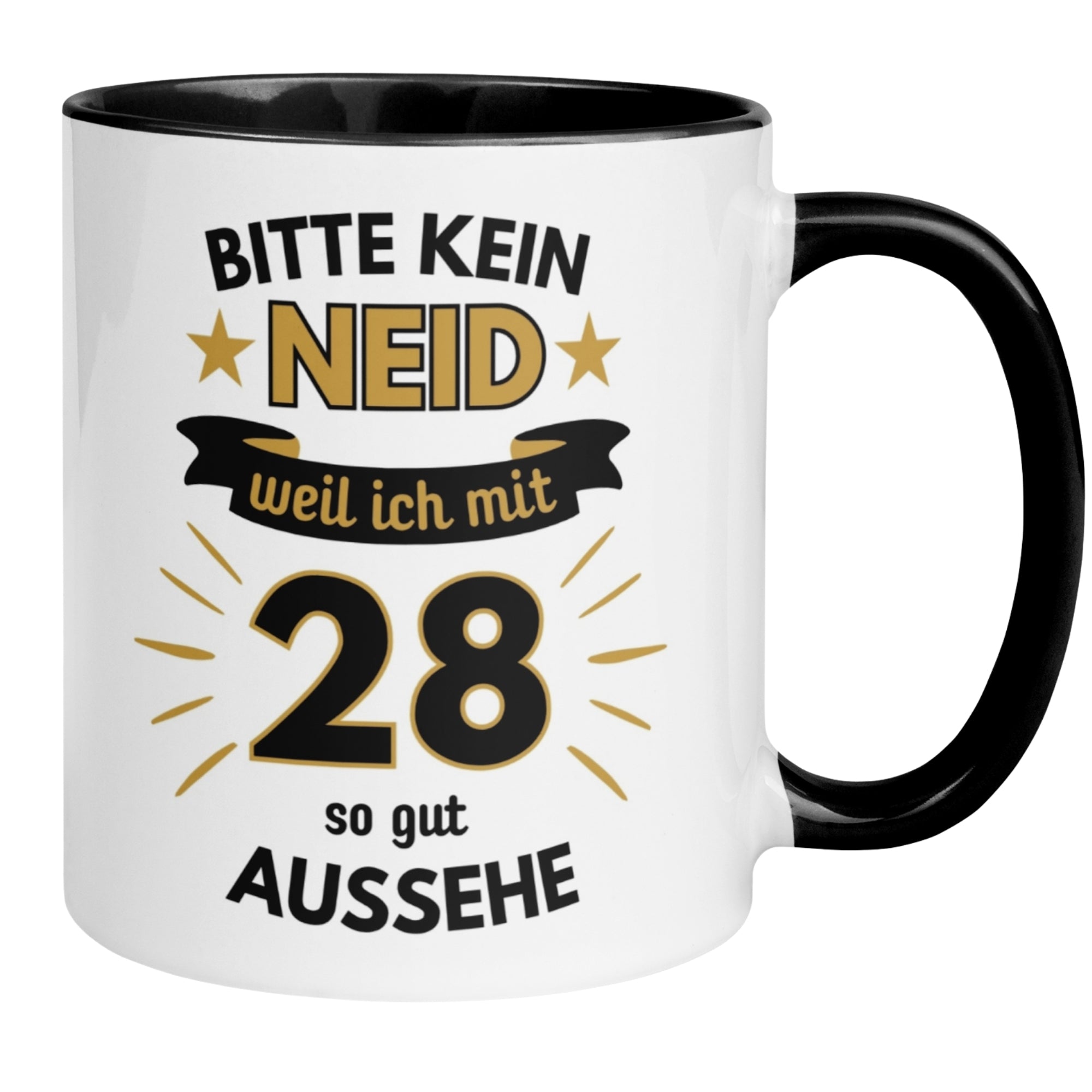 Tasse 28. Geburtstag | Humorvoll & Spruch | Bitte kein Neid – weil ich mit 28 so gut aussehe