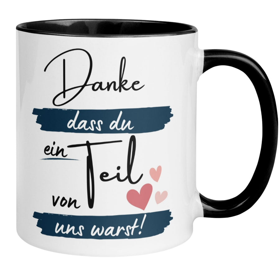 Tasse Kollege | Herz & Spruch | Danke dass du ein Teil von uns warst