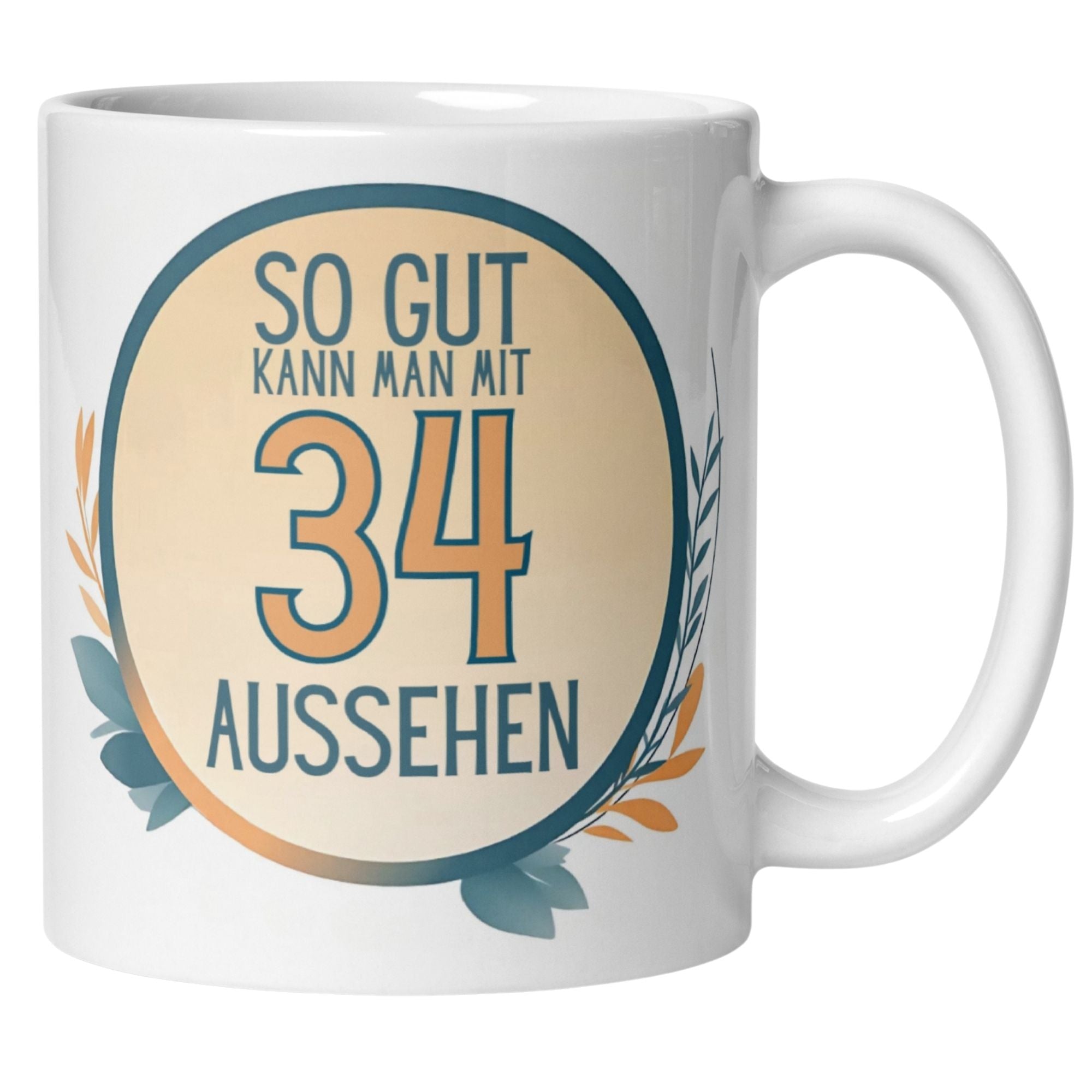 Humorvolle Tasse zum 34. Geburtstag mit Spruch: "So gut kann man mit 34 aussehen" und floralem Design.