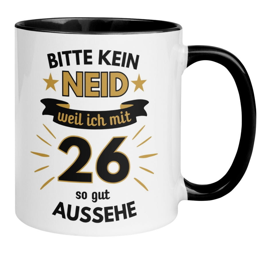 Tasse 26. Geburtstag Mann – „Bitte kein Neid“ – Geschenk zum Geburtstag für Männer