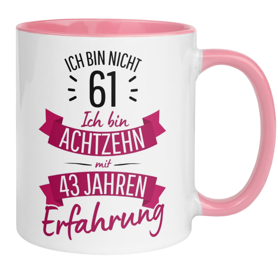 Tasse 61. Geburtstag | Sarkasmus & Spruch | Ich bin nicht 61 – Ich hab Erfahrung