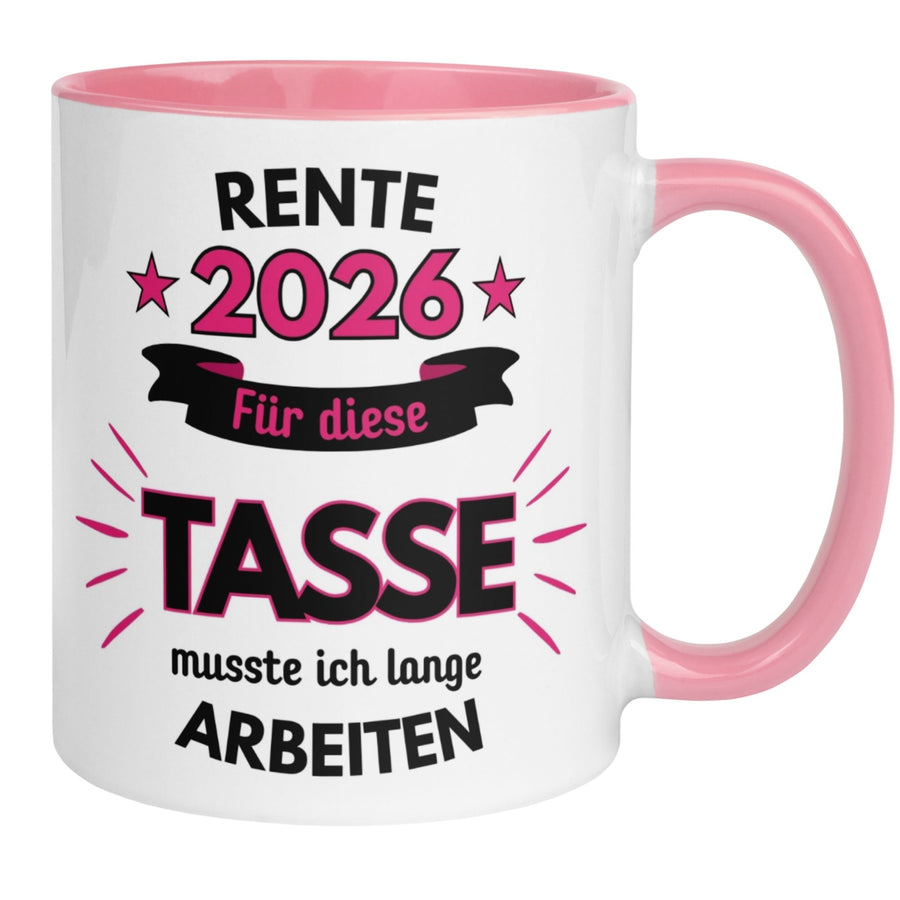 Rente Tasse | Für diese Tasse musste ich lange arbeiten | Rosa