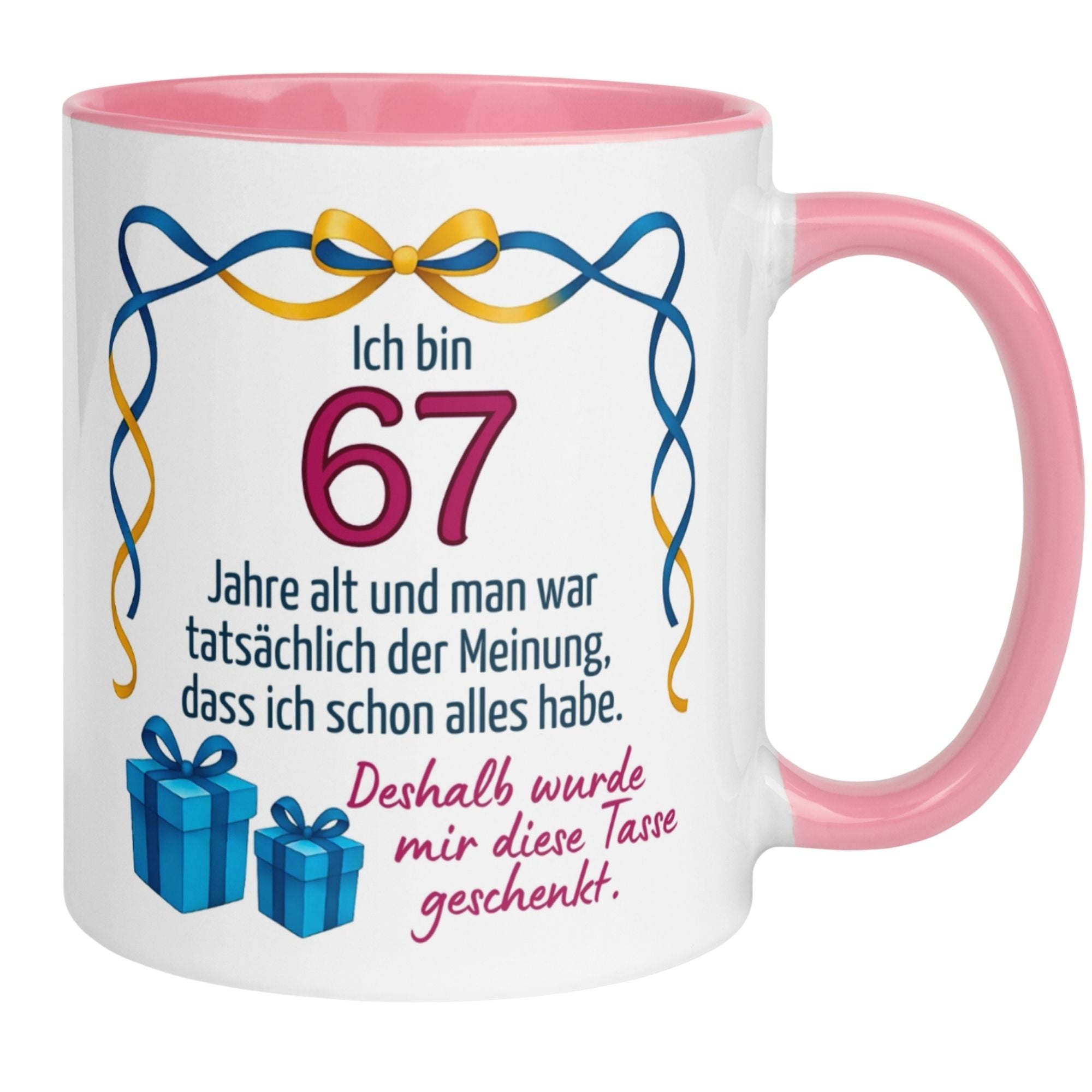 Humorvolle Tasse zum 67. Geburtstag, mit witzigem Spruch und Geschenken, perfekt für Frauen.