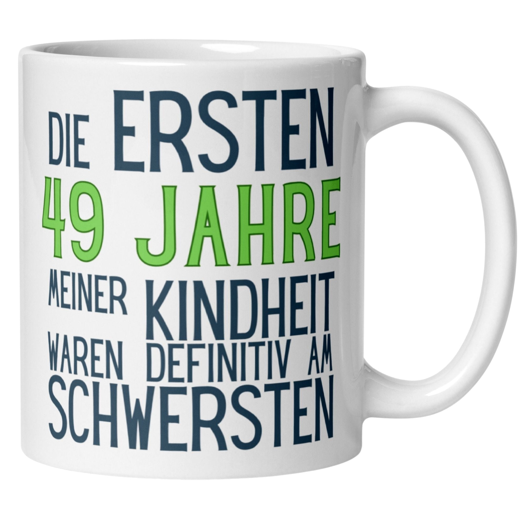 Humorous coffee mug celebrating 49th birthday with funny childhood quote.