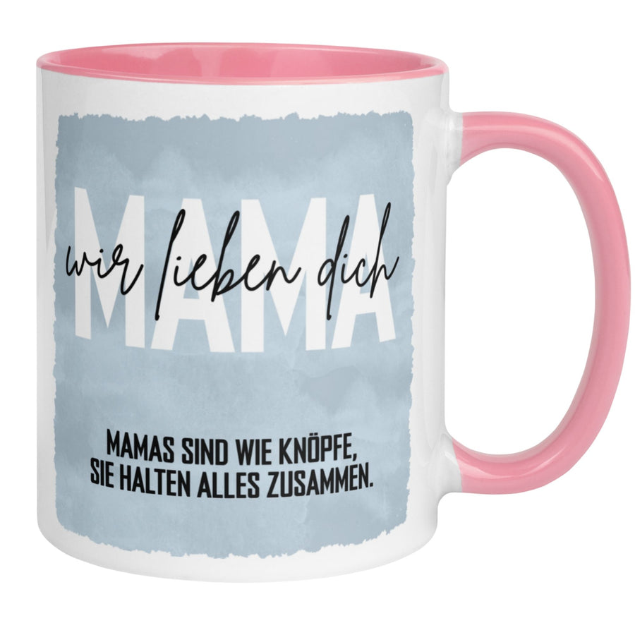 Mama Tasse | Mamas sind wie Knöpfe - sie halten alles zusammen