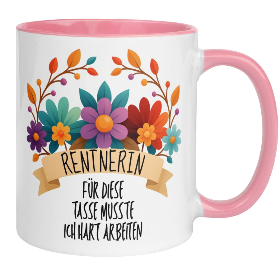 Rentnerin Tasse | Blumenspruchband -  Für diese Tasse musste ich hart arbeiten