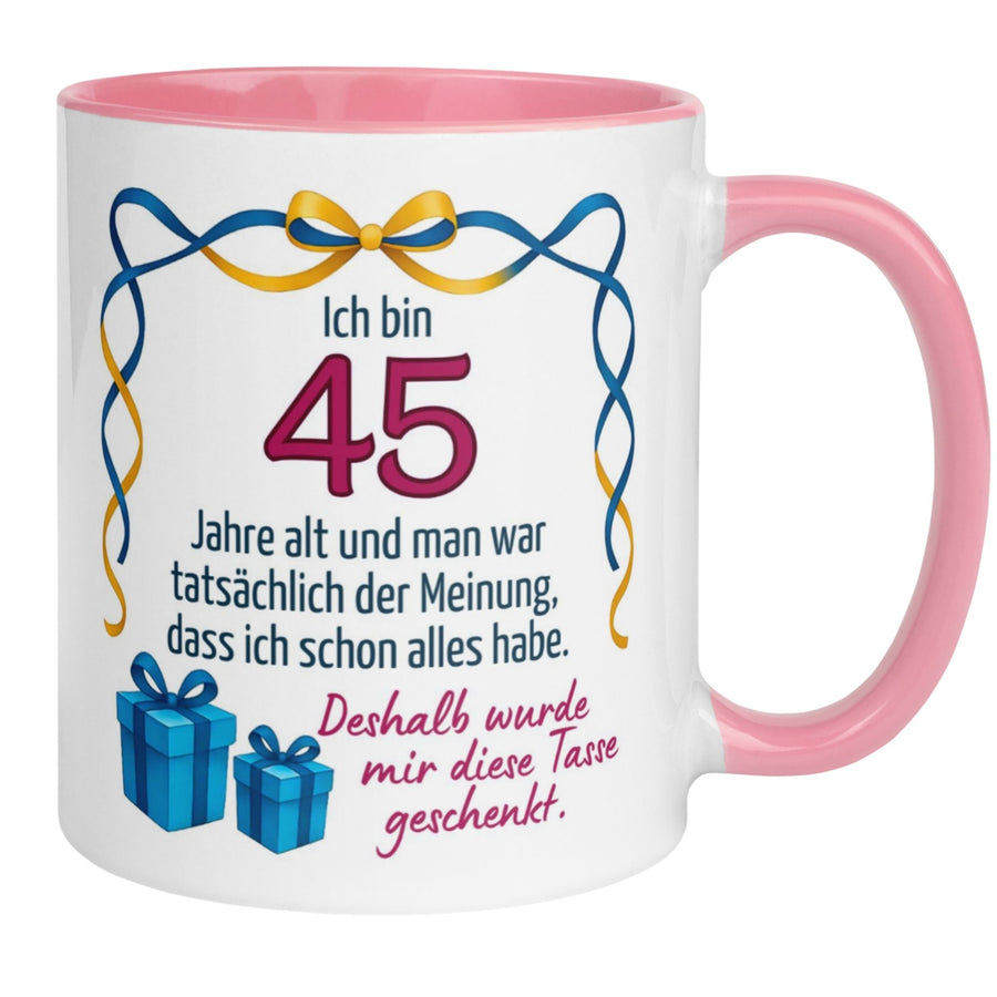 Tasse 45. Geburtstag | Humorvoll & Spruch | Man war der Meinung ich hab schon alles
