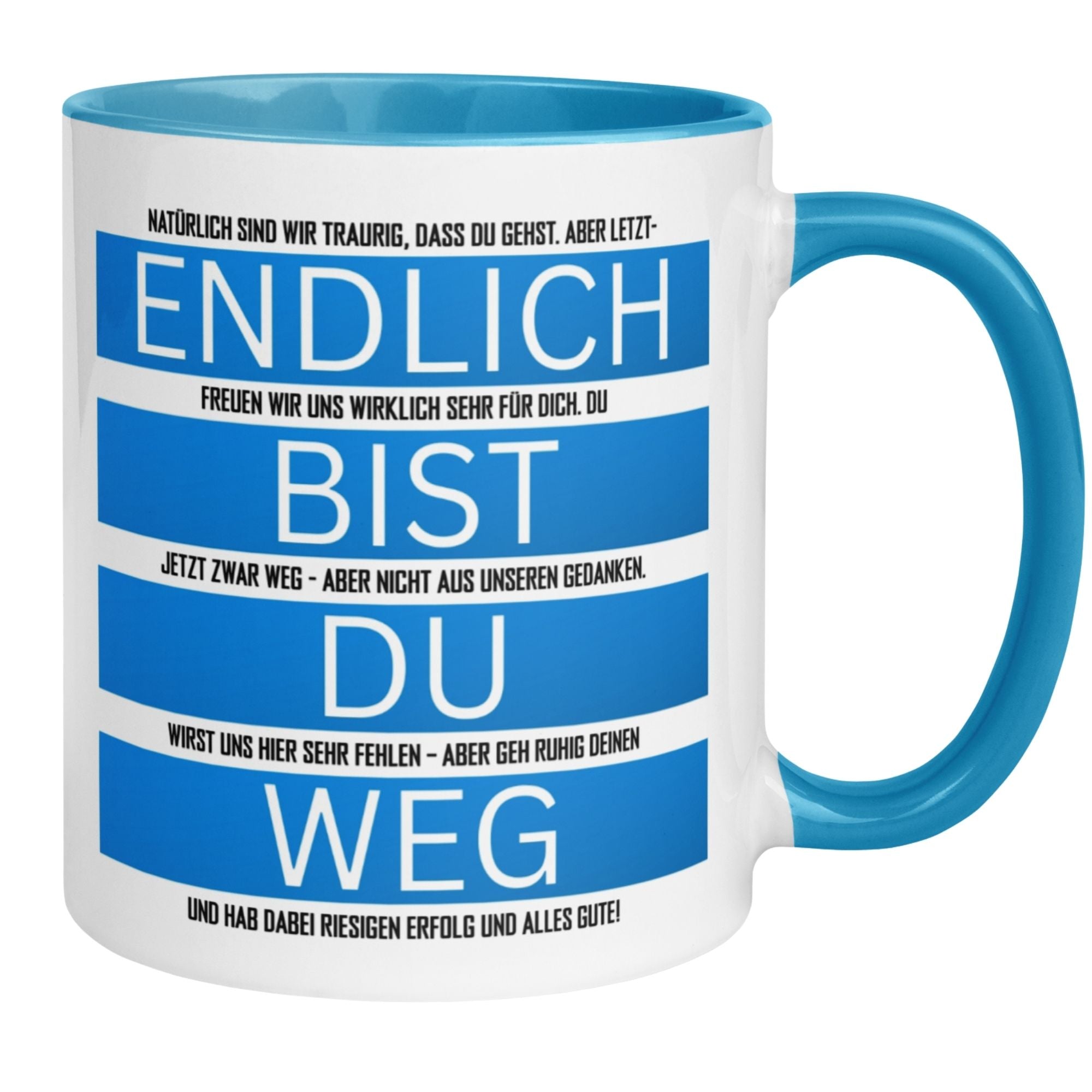 Momentals® Tasse Abschied | Humorvoll & Spruch | Endlich bist du weg - Hellblau