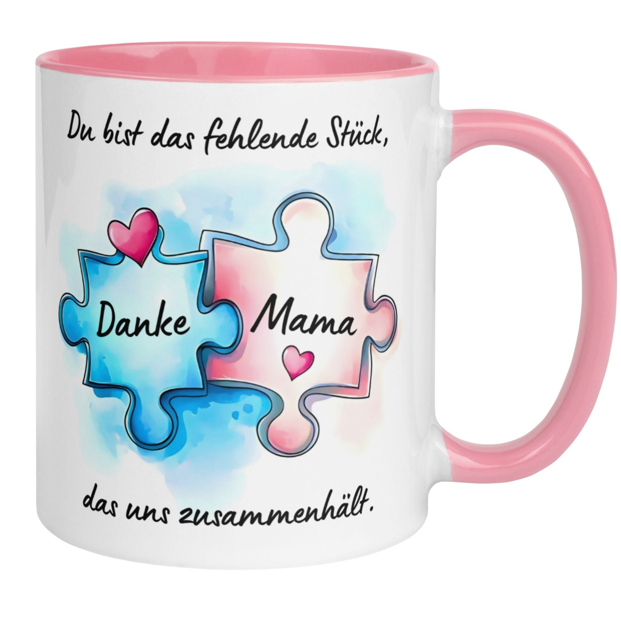 Mama Tasse | Du bist das fehlende Stück – Danke Mama
