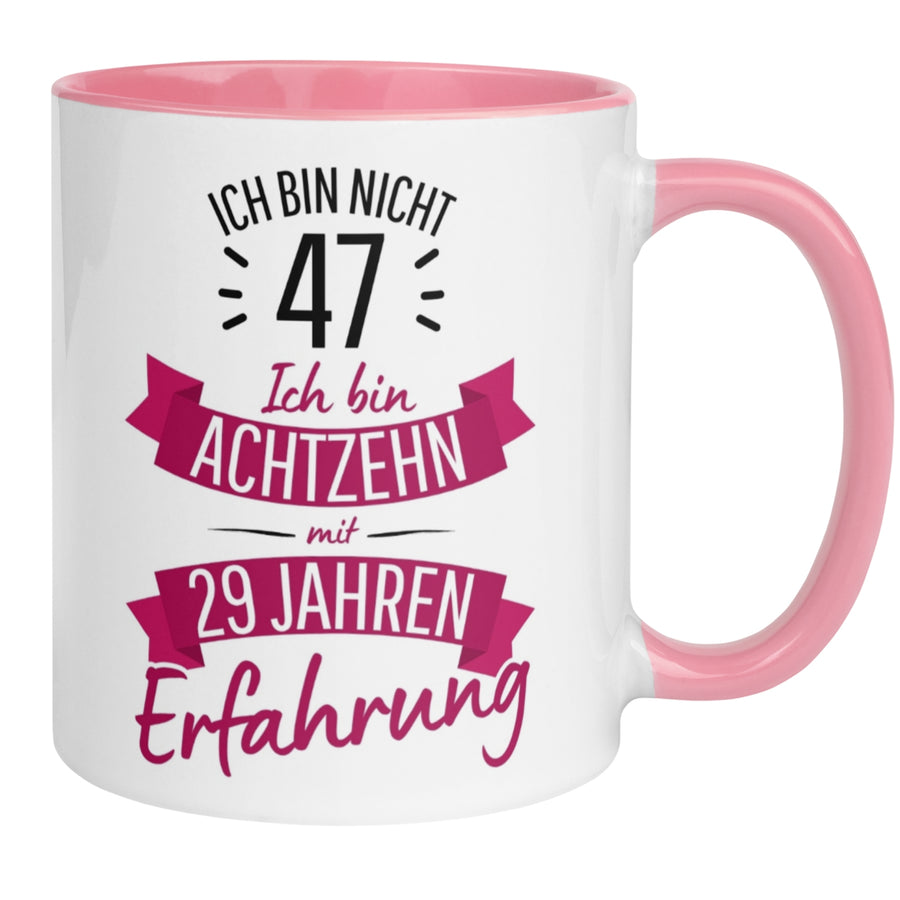 Tasse 47. Geburtstag | Sarkasmus & Spruch | Ich bin nicht 47 – Ich hab Erfahrung