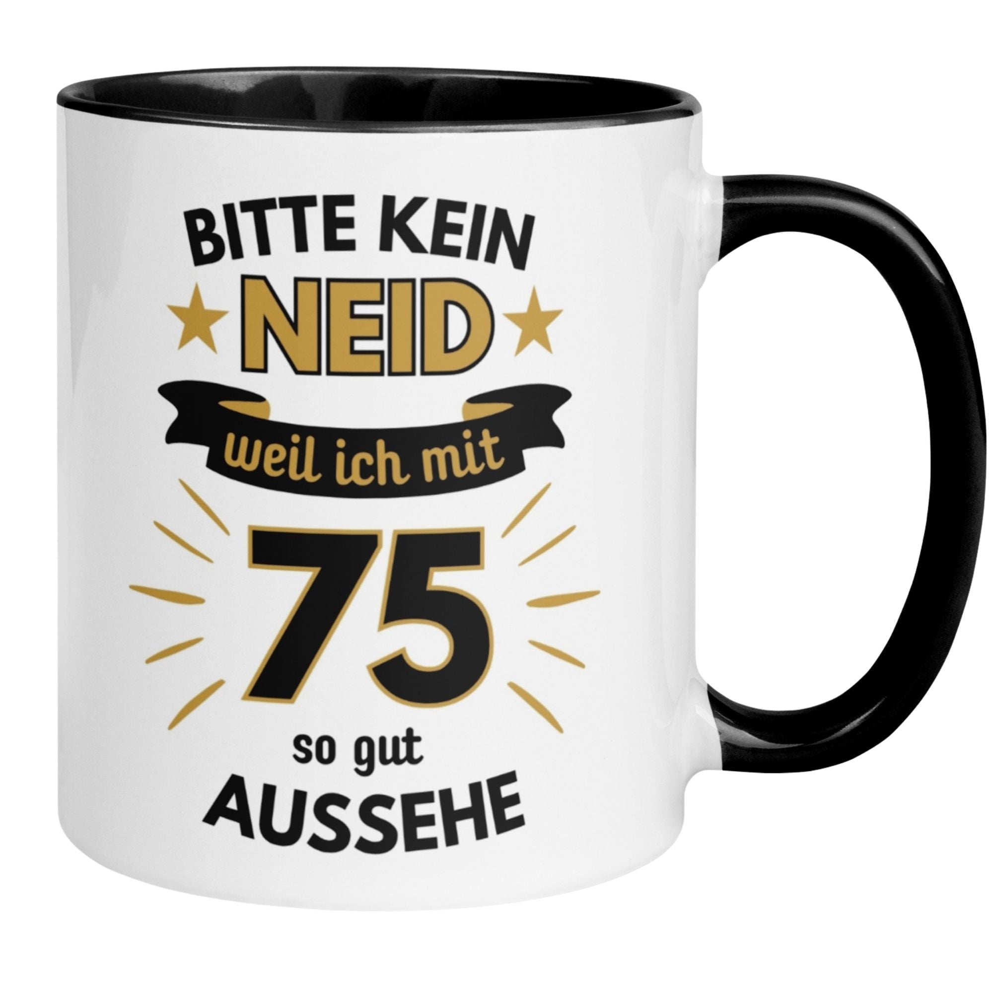 Schwarz-weiße Tasse zum 75. Geburtstag mit humorvollem Spruch: "Bitte kein Neid, weil ich mit 75 so gut aussehe".