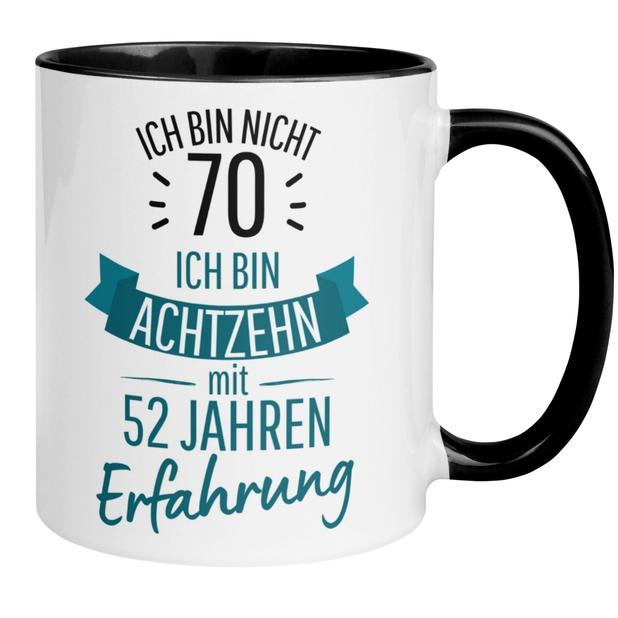 Momentals® Tasse zum 70. Geburtstag mit Spruch: "Ich bin nicht 70, ich bin 18 mit 52 Jahren Erfahrung."