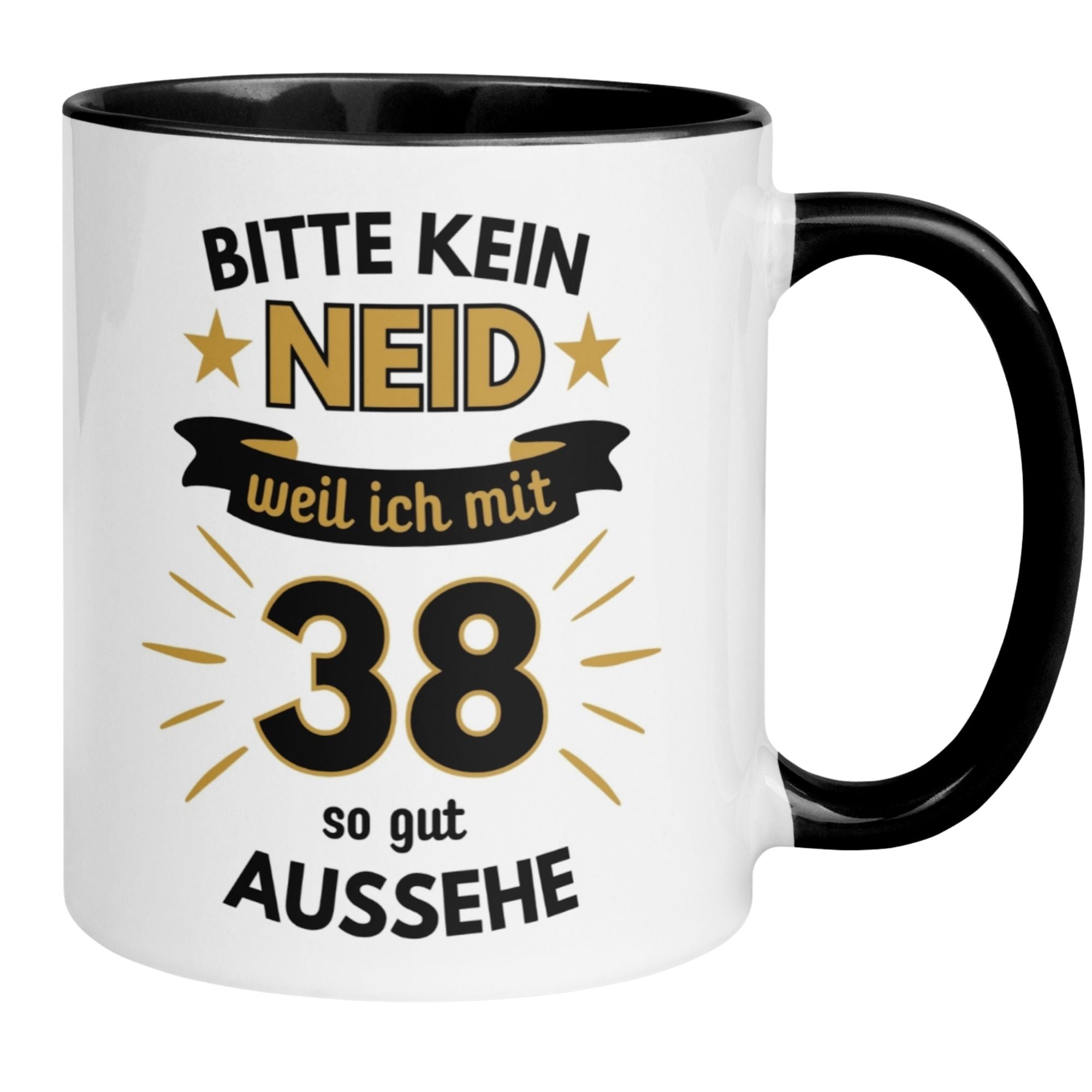 Humorous birthday mug with text: 'Bitte kein Neid – weil ich mit 38 so gut aussehe'