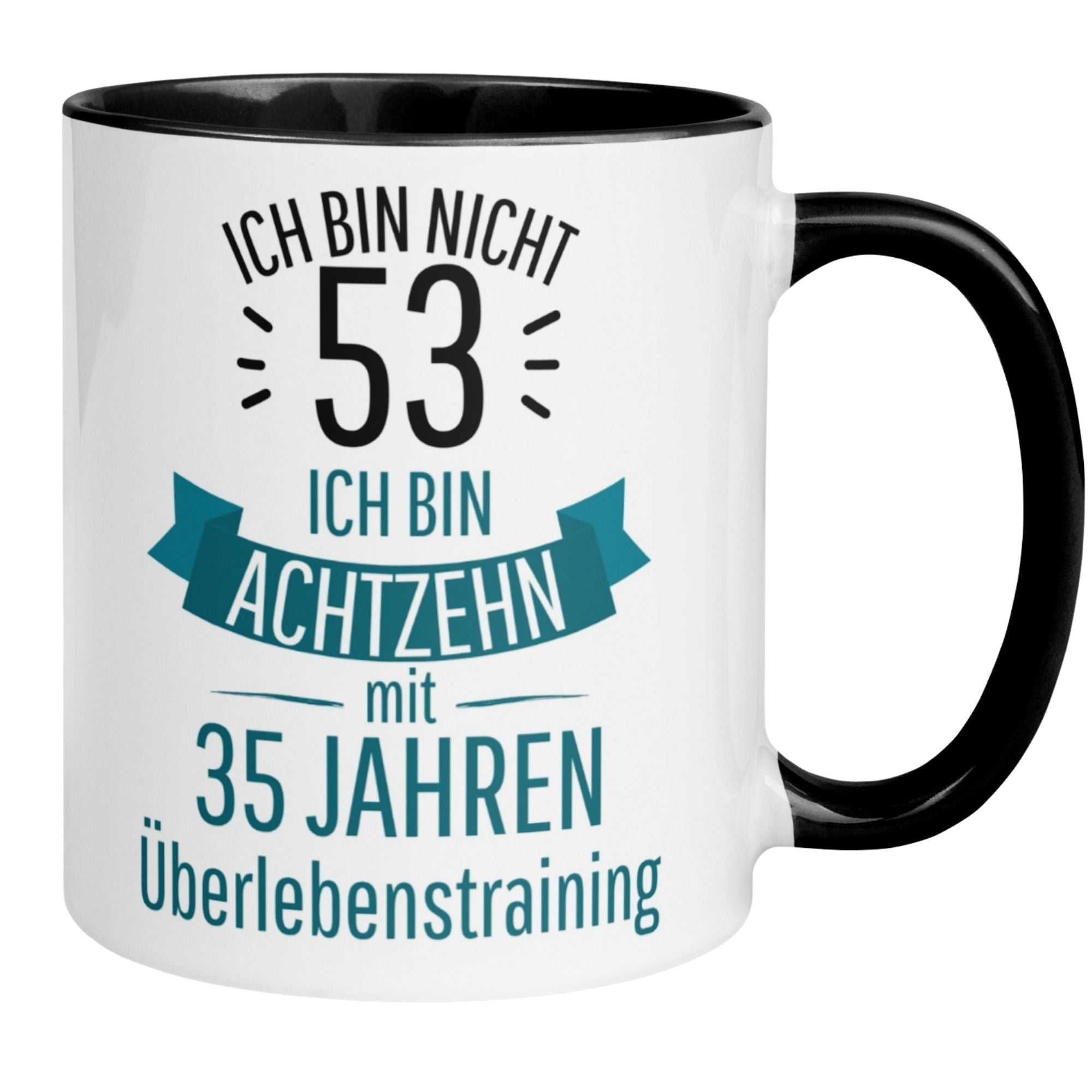 Momentals® Tasse 53. Geburtstag | Statement & Banderole | Ich bin nicht 53