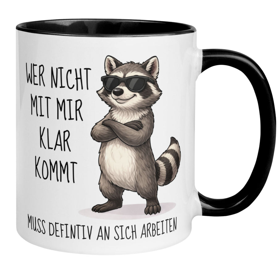 Tasse Waschbär – „Wer nicht mit mir klar kommt“ – Lustiger Geschenk Becher Mann
