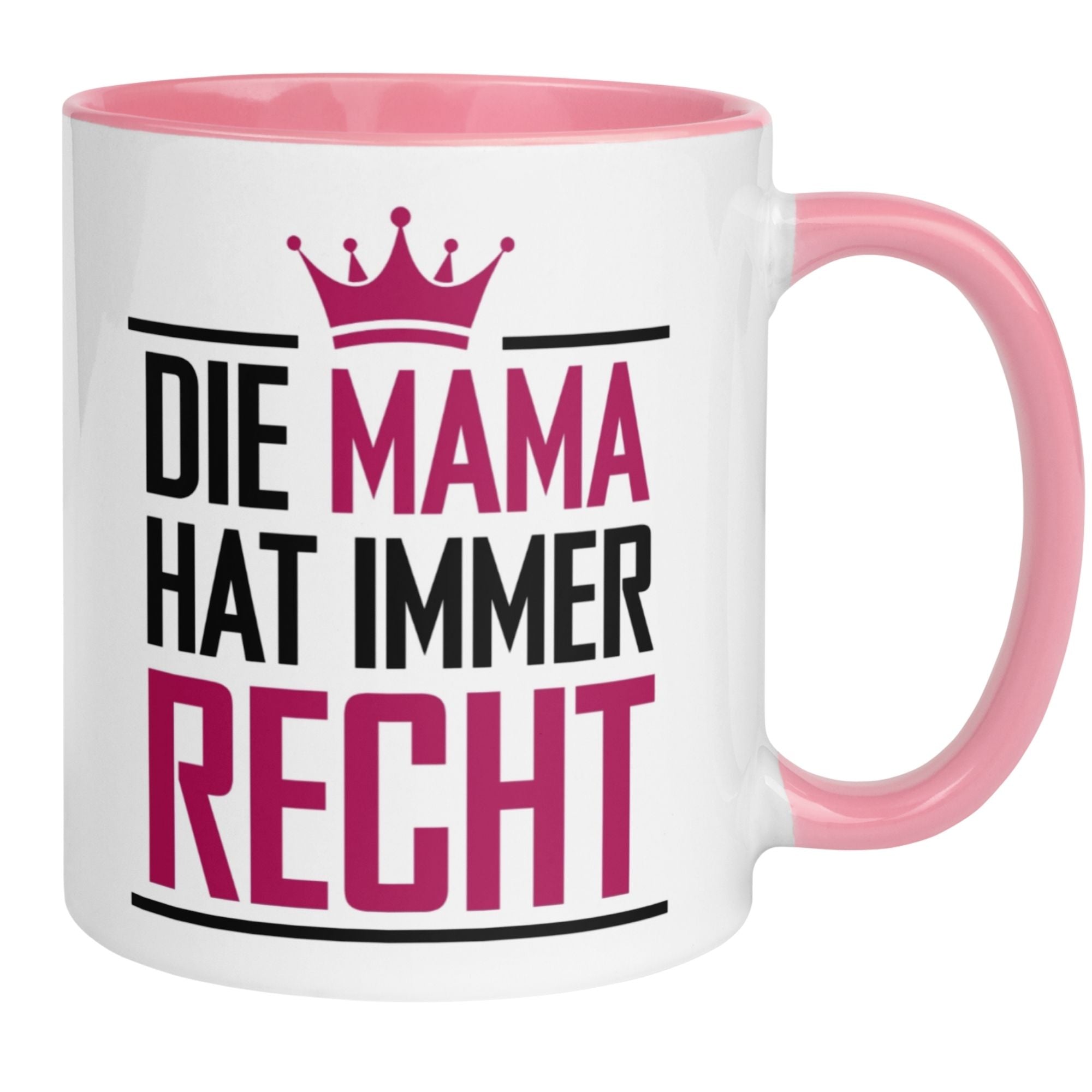 Mama Tasse | Die Mama hat immer Recht