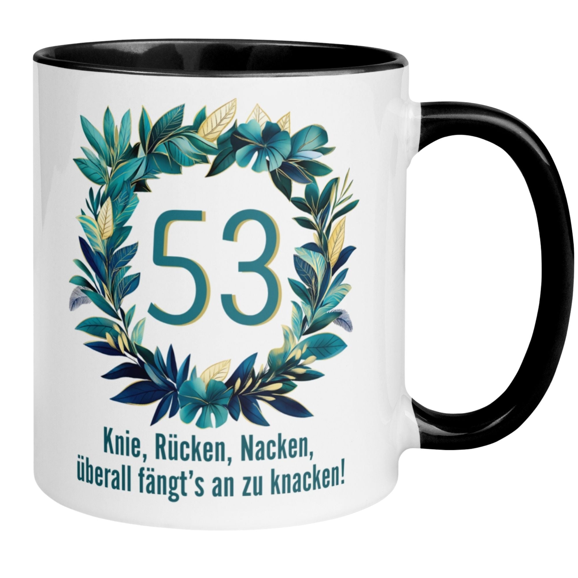 Momentals® Tasse 53. Geburtstag | Kranz & Spruch | Knie Rücken Nacken - überall fängts an zu knacken