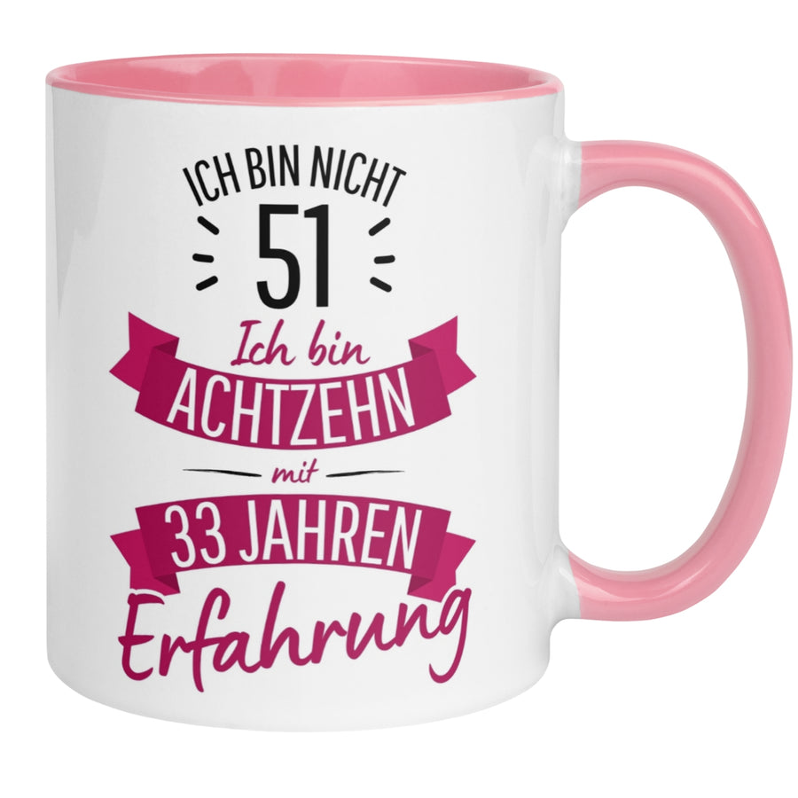 Tasse 51. Geburtstag | Sarkasmus & Spruch | Ich bin nicht 51 – Ich hab Erfahrung