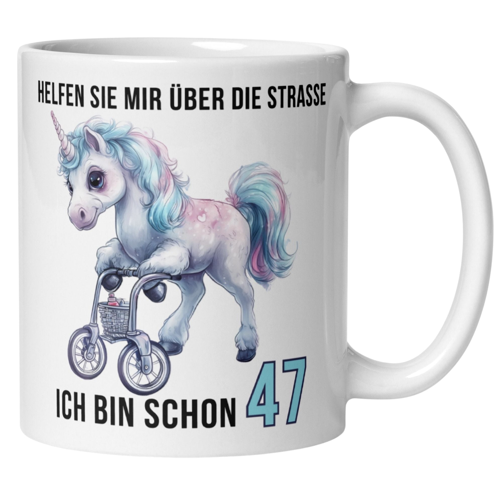 Momentals® Tasse 47. Geburtstag | Einhorn & Spruch | Helfen Sie mir über die Straße ich bin schon 47 • Momentals