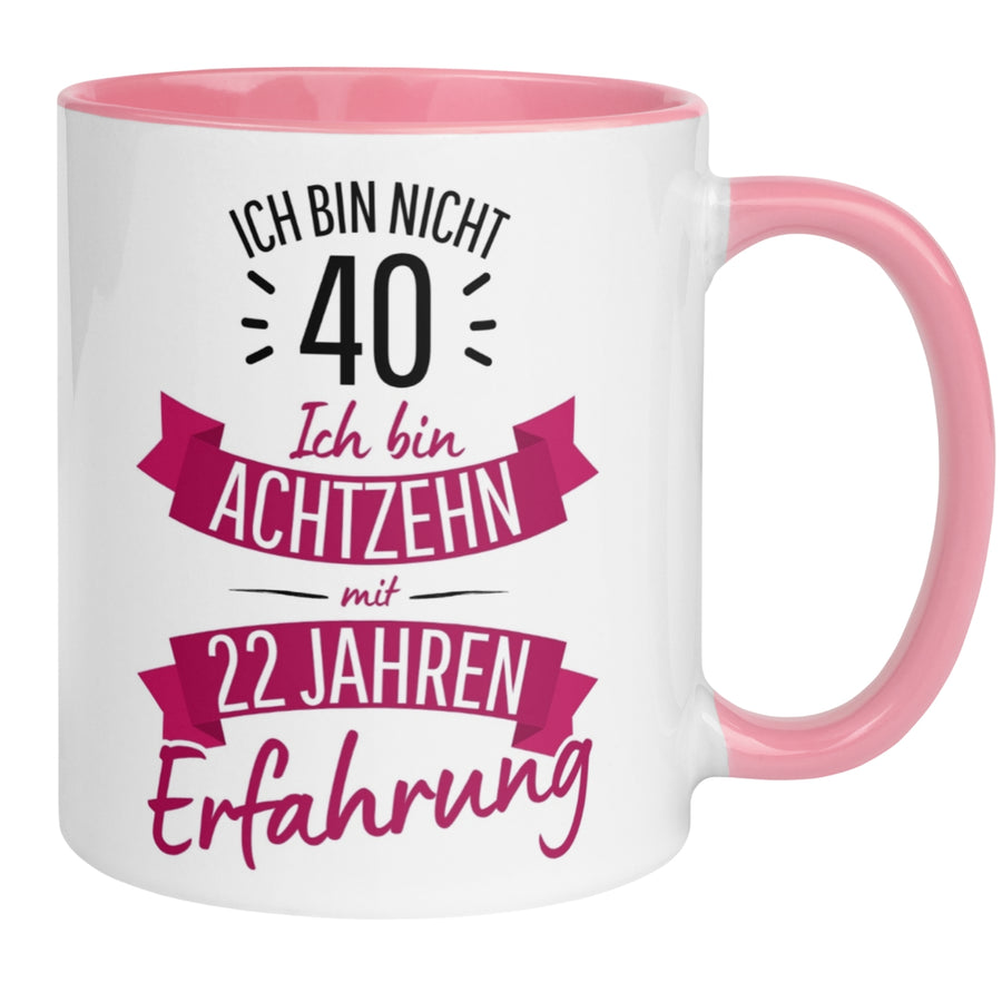 Tasse 40. Geburtstag | Sarkasmus & Spruch | Ich bin nicht 40 – Ich hab Erfahrung