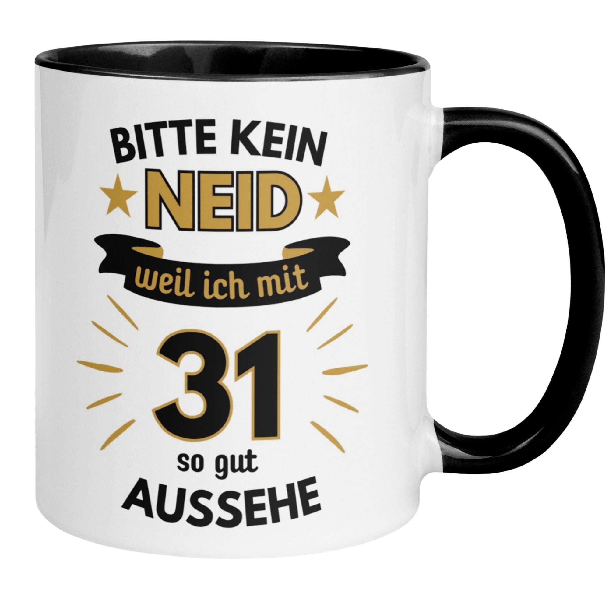 Momentals® Tasse 31. Geburtstag | Humorvoll & Spruch | Bitte kein Neid – weil ich mit 31 so gut aussehe