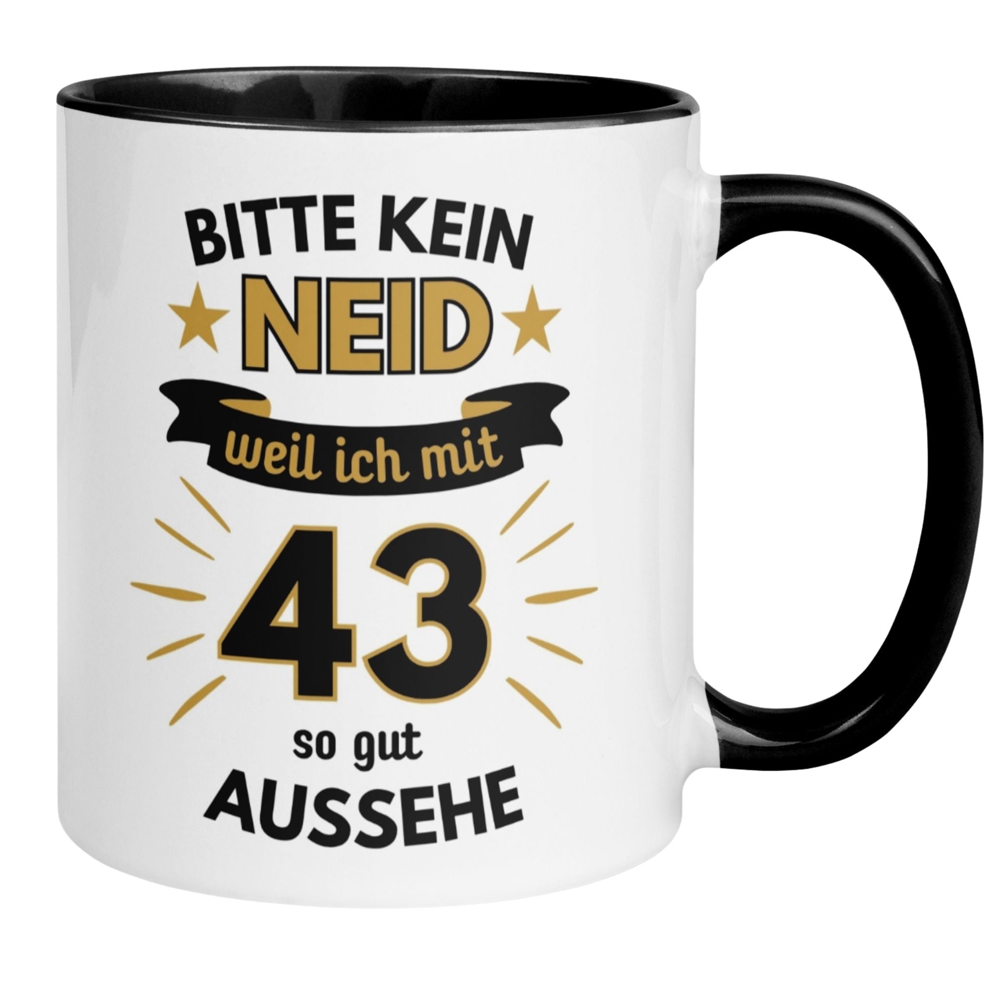 Humorous birthday mug with text 'Bitte kein Neid – weil ich mit 43 so gut aussehe' for 43rd birthday celebrations.