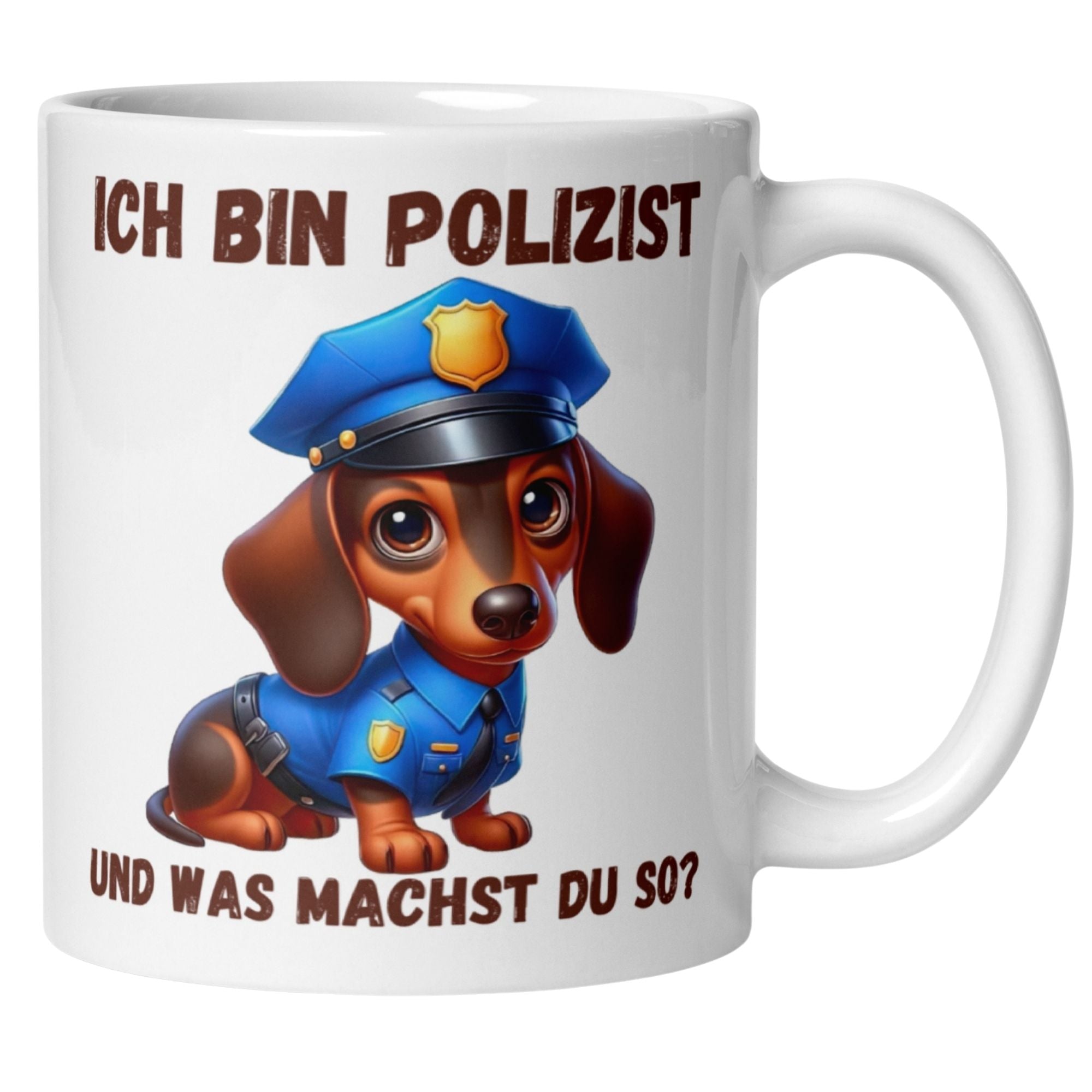 Dackel-Tasse mit Spruch "Ich bin Polizist und was machst du so?" für Tierliebhaber und Polizisten.