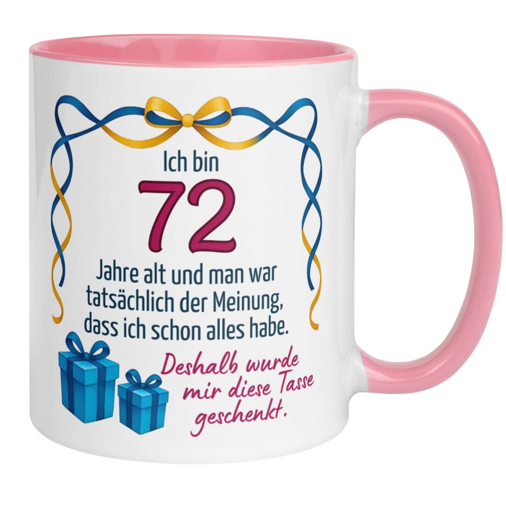 Momentals® Tasse zum 72. Geburtstag mit witzigem Spruch und bunten Geschenken, perfekt für humorvolle Glückwünsche.