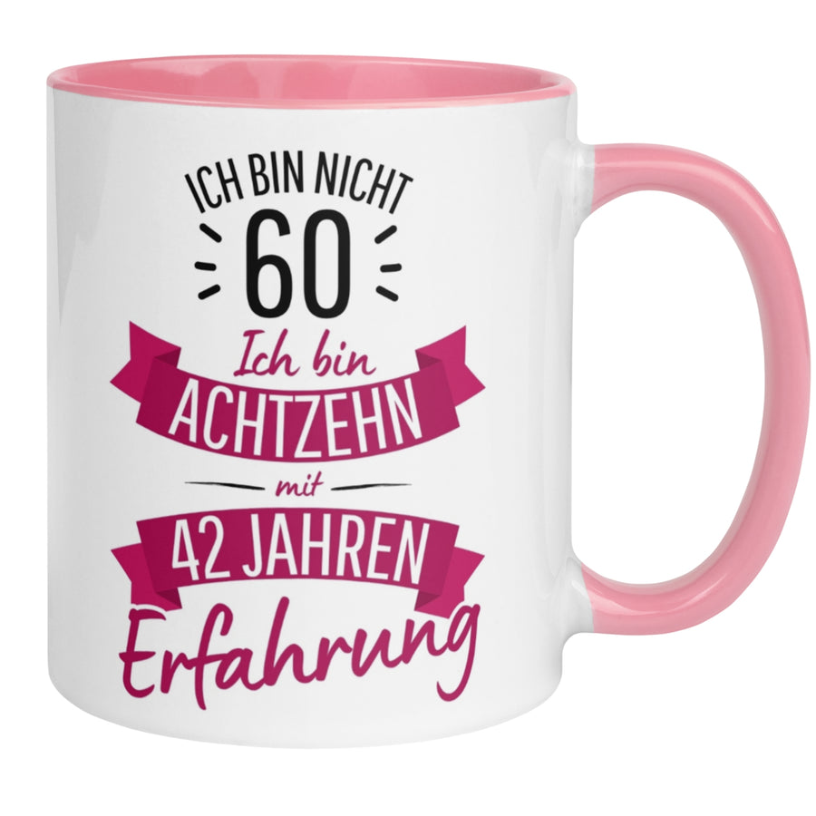 Tasse 60. Geburtstag | Sarkasmus & Spruch | Ich bin nicht 60 – Ich hab Erfahrung