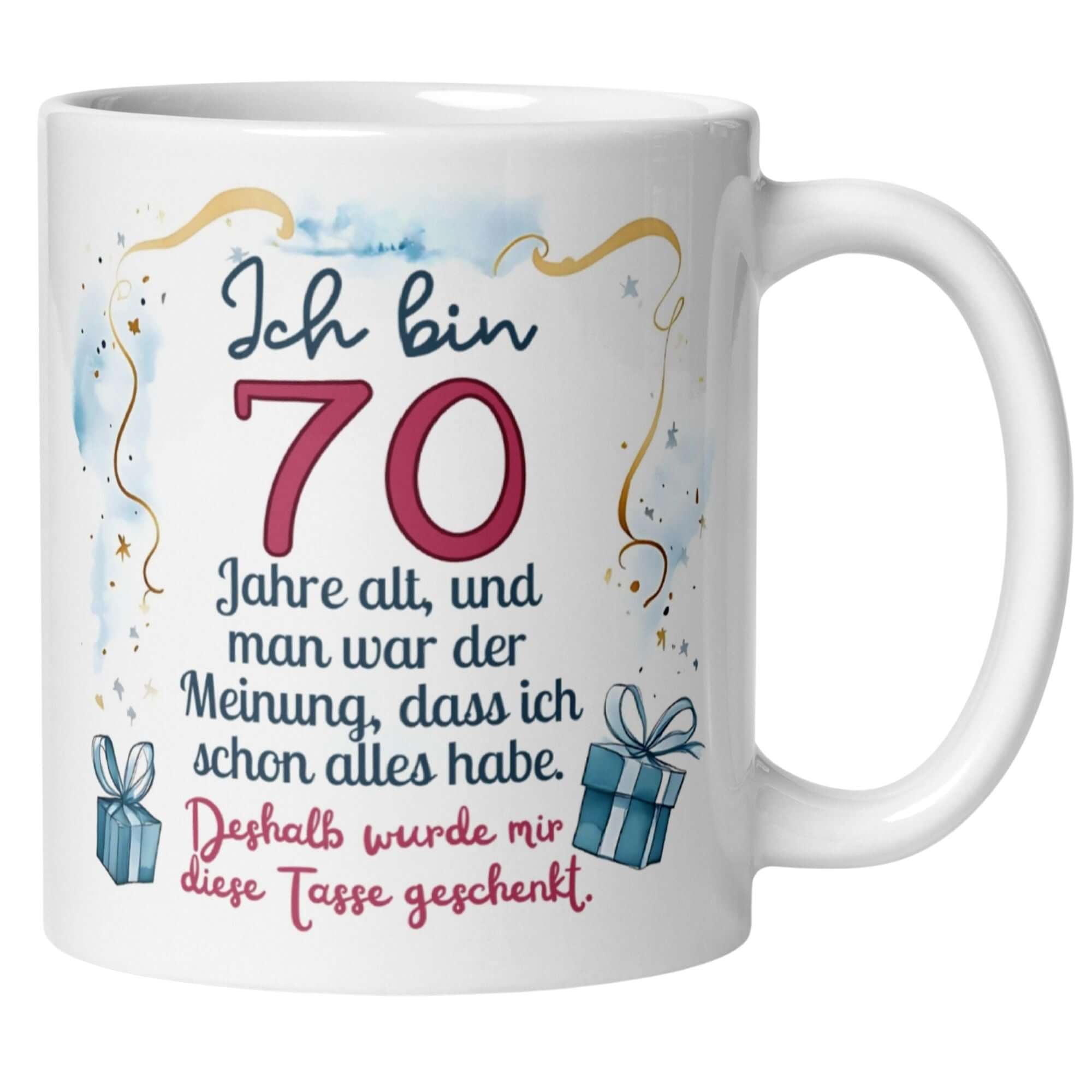 Humorvolle Tasse zum 70. Geburtstag mit Spruch und Geschenken für besondere Gelegenheiten.