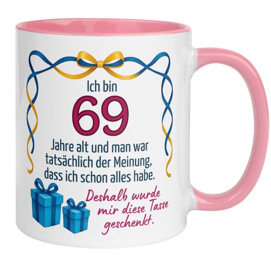Tasse 69. Geburtstag | Humorvoll & Spruch | Man war der Meinung ich hab schon alles
