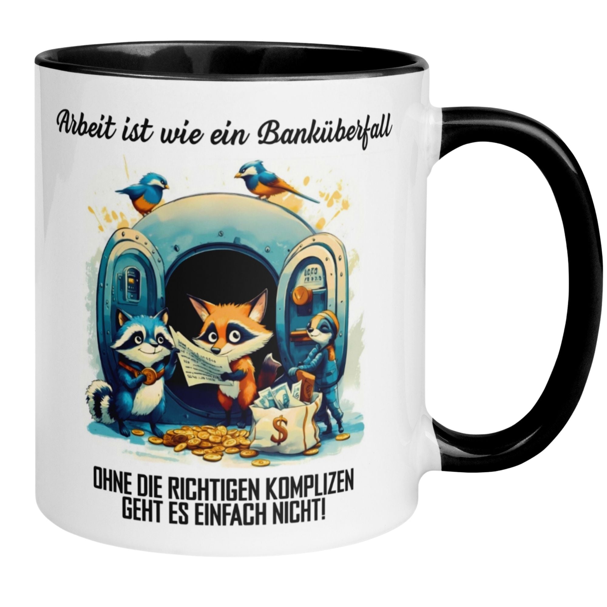 Momentals Tasse mit witzigem Spruch "Arbeit ist wie ein Banküberfall" und niedlichen Tiermotiven.