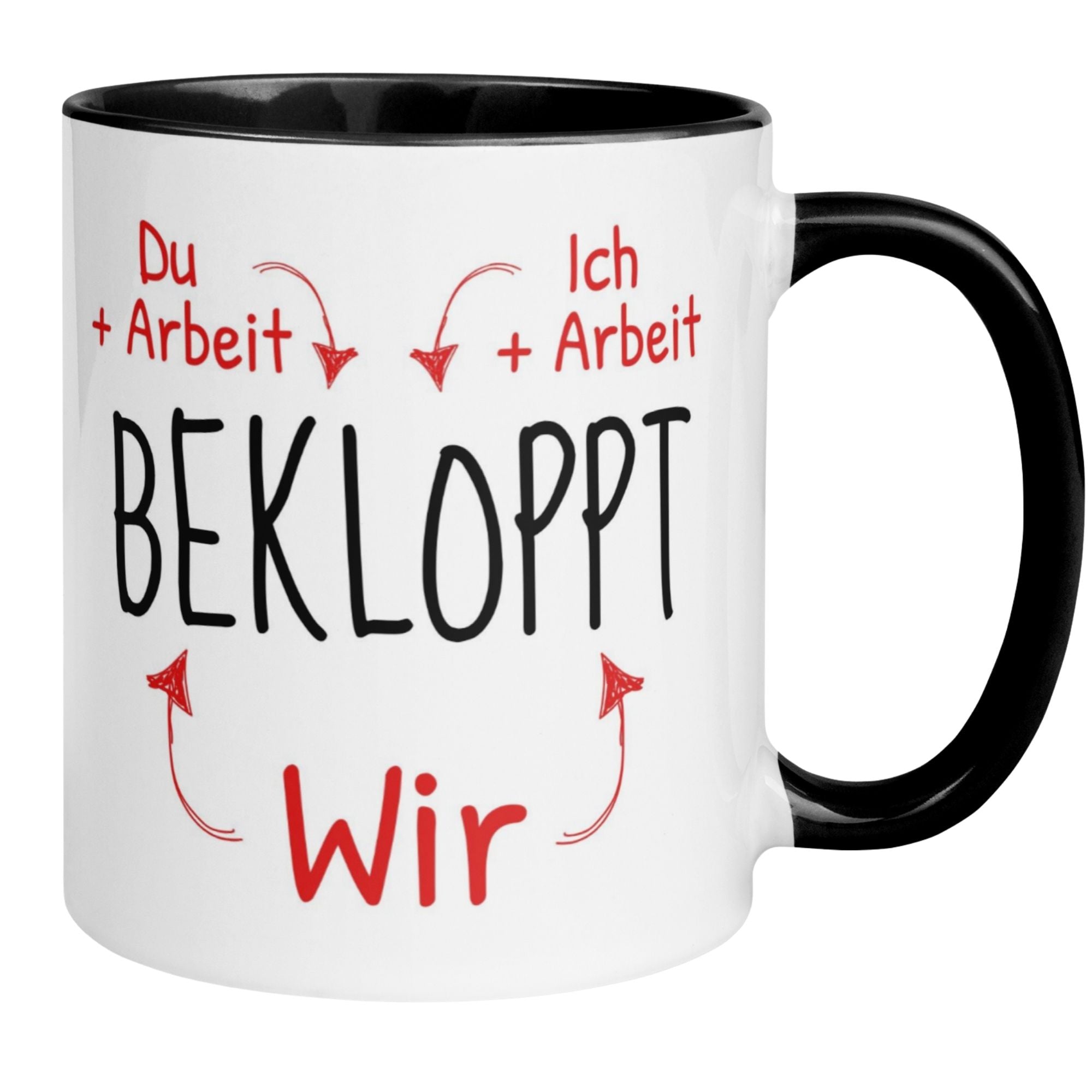 Tasse Kollege – „Du+Arbeit - Ich+Arbeit - Wir Bekloppt“ – Geschenk Bester Arbeitskollege