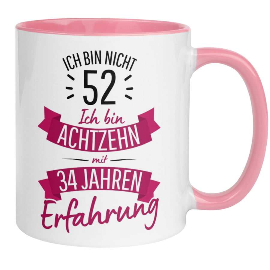 Tasse 52. Geburtstag | Sarkasmus & Spruch | Ich bin nicht 52 – Ich hab Erfahrung